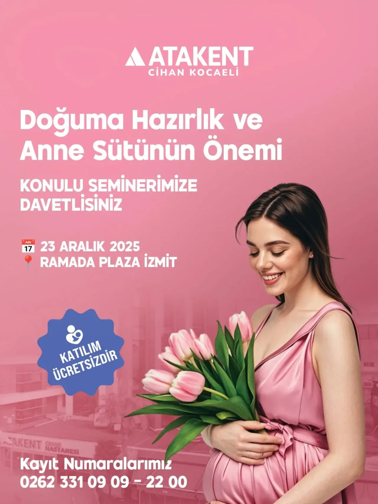 Atakent Cihan Hastanesi'nden Ücretsiz Doğuma Hazırlık ve Anne Sütü Semineri Atakent Cihan Hastanesi'nden Ücretsiz Doğuma Hazırlık ve Anne Sütü Semineri