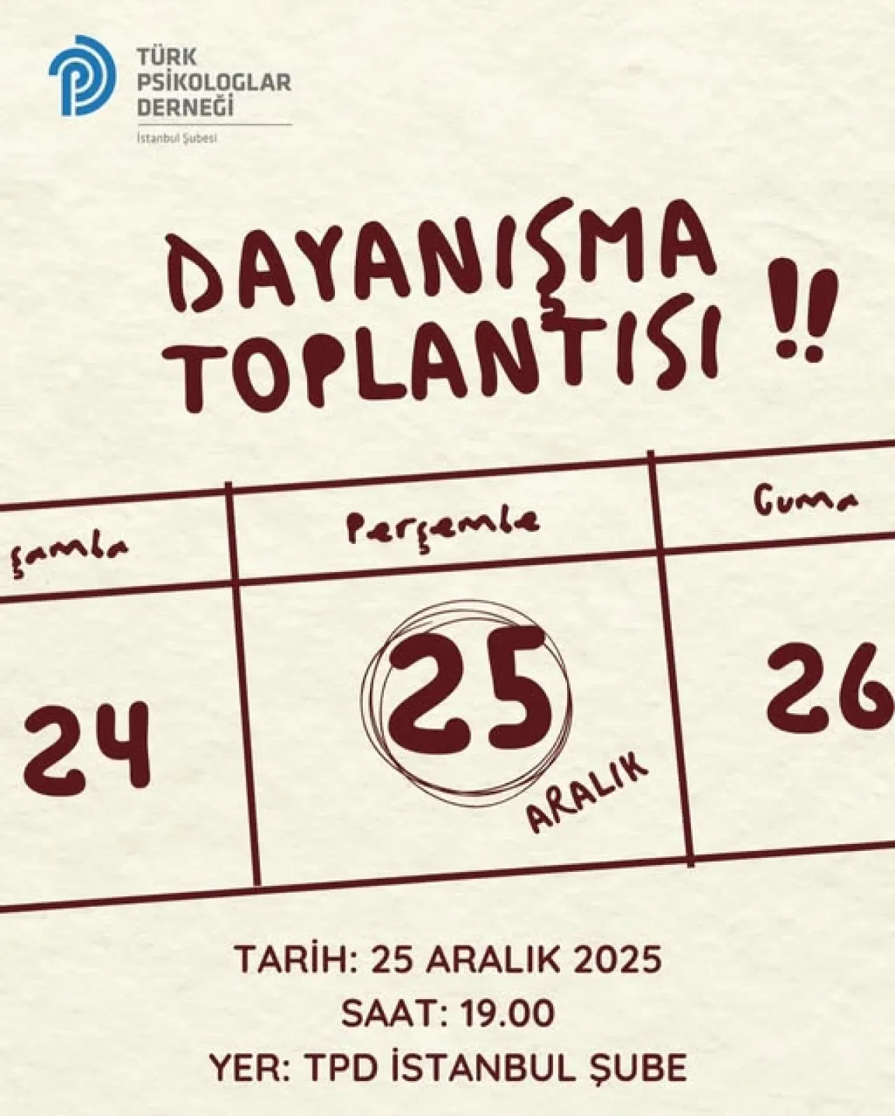 Türk Psikologlar Derneği'nden Üyeler İçin Dayanışma ve Deneyim Paylaşım Toplantısı Türk Psikologlar Derneği'nden Üyeler İçin Dayanışma ve Deneyim Paylaşım Toplantısı