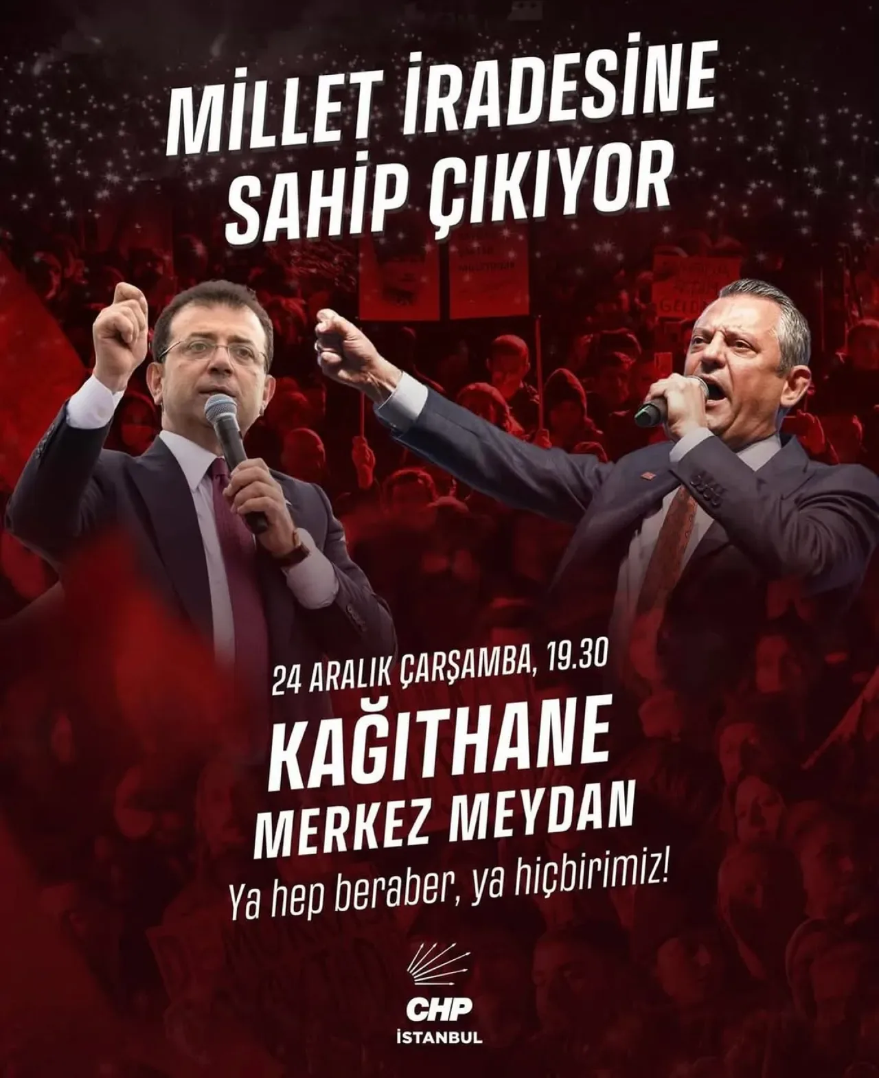 CHP'den "Millet İradesi" İçin Kağıthane'de Büyük Miting CHP'den "Millet İradesi" İçin Kağıthane'de Büyük Miting