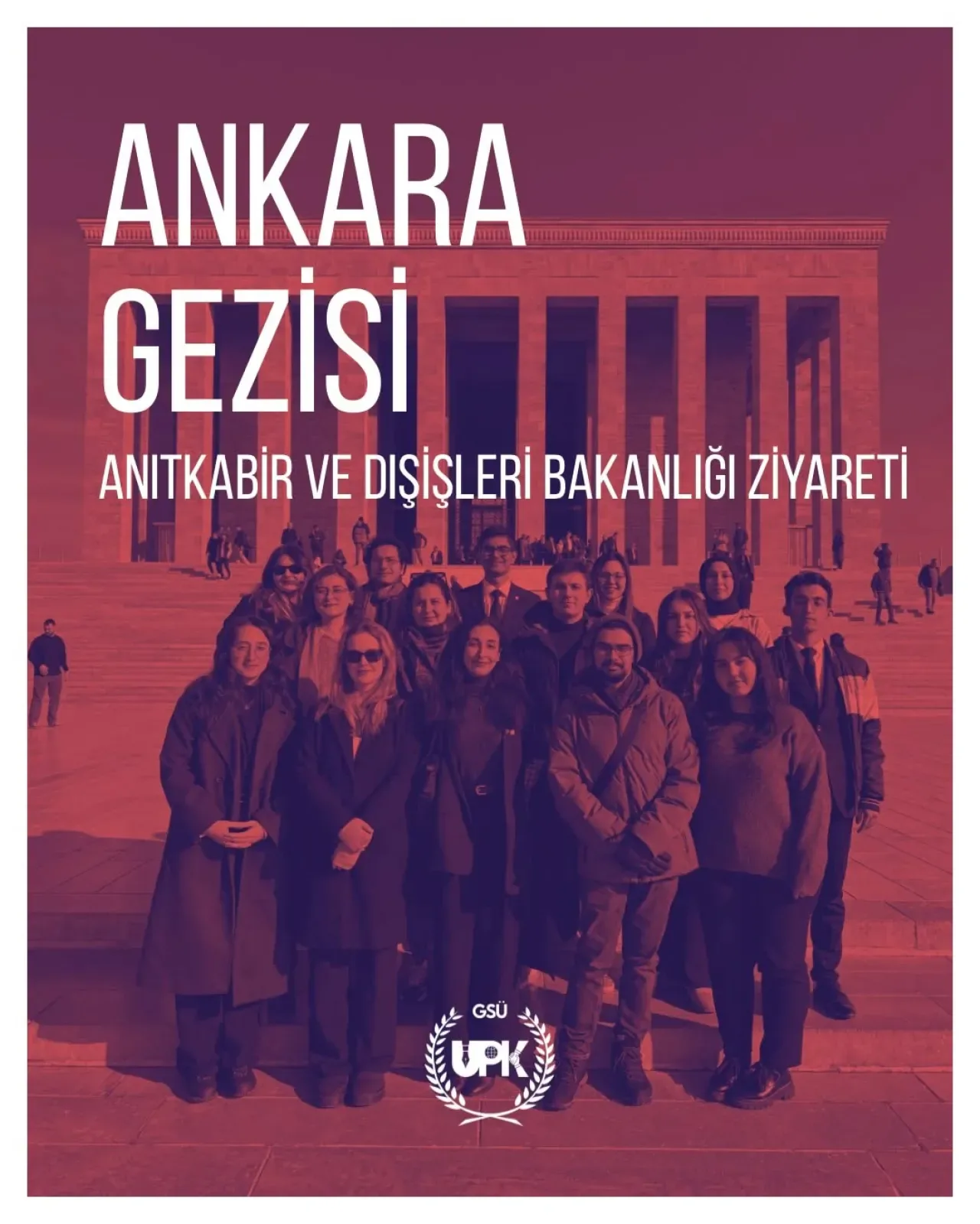 Galatasaray Üniversitesi Öğrencileri Ankara'da Diplomasi Yolunda Galatasaray Üniversitesi Öğrencileri Ankara'da Diplomasi Yolunda