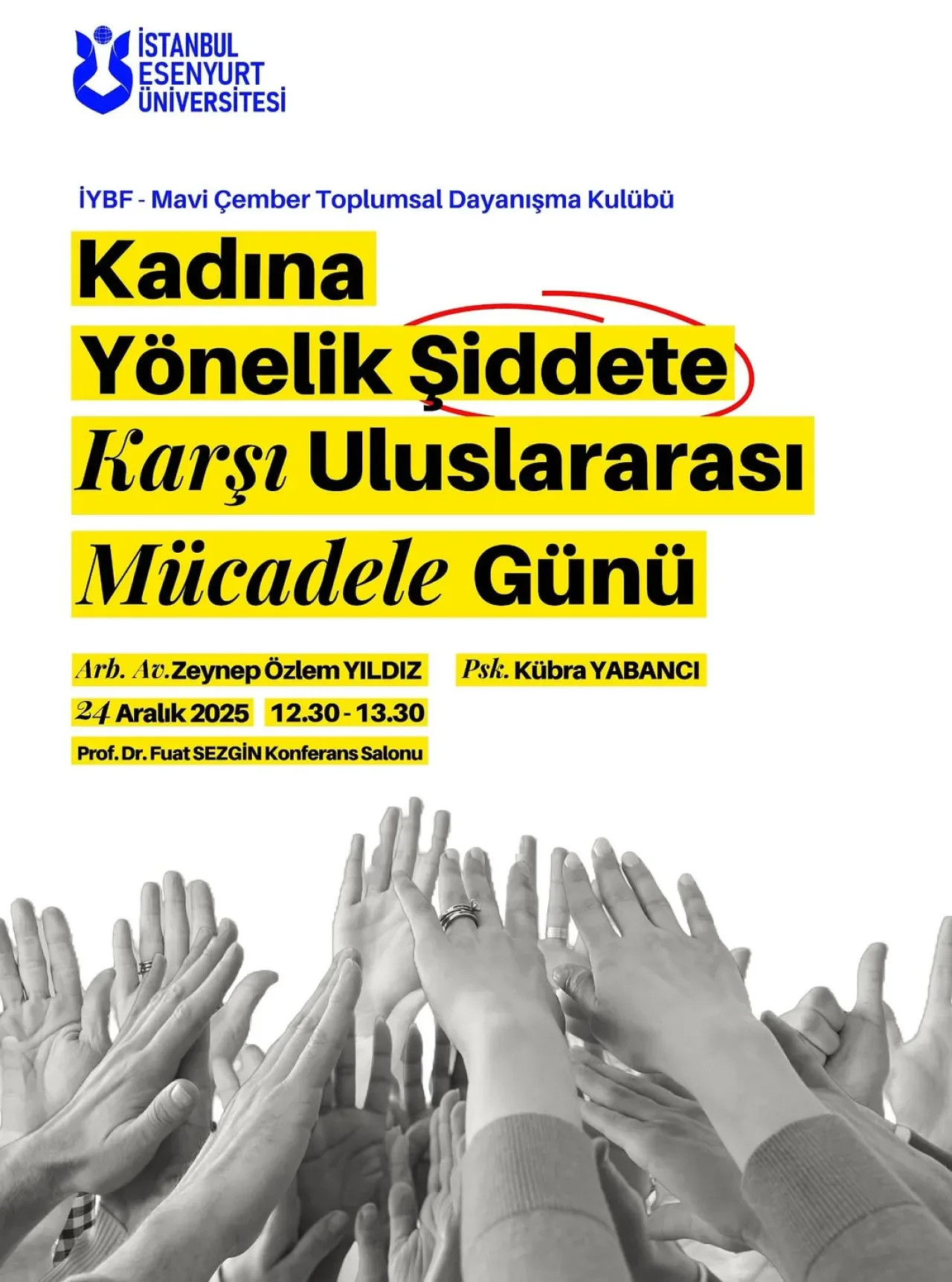 İstanbul Esenyurt Üniversitesi'nde Kadına Yönelik Şiddetle Mücadele Paneli Düzenleniyor İstanbul Esenyurt Üniversitesi'nde Kadına Yönelik Şiddetle Mücadele Paneli Düzenleniyor