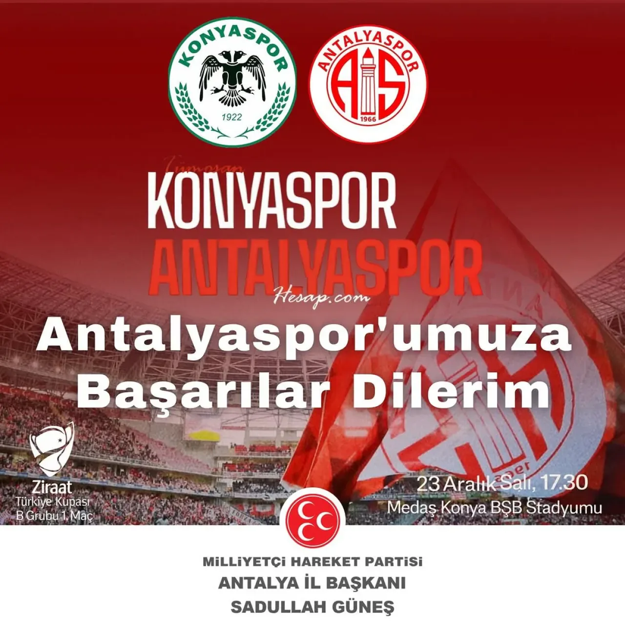 Antalya MHP Liderinden Antalyaspor'a Kupa Maçı Öncesi Başarı Mesajı Antalya MHP Liderinden Antalyaspor'a Kupa Maçı Öncesi Başarı Mesajı