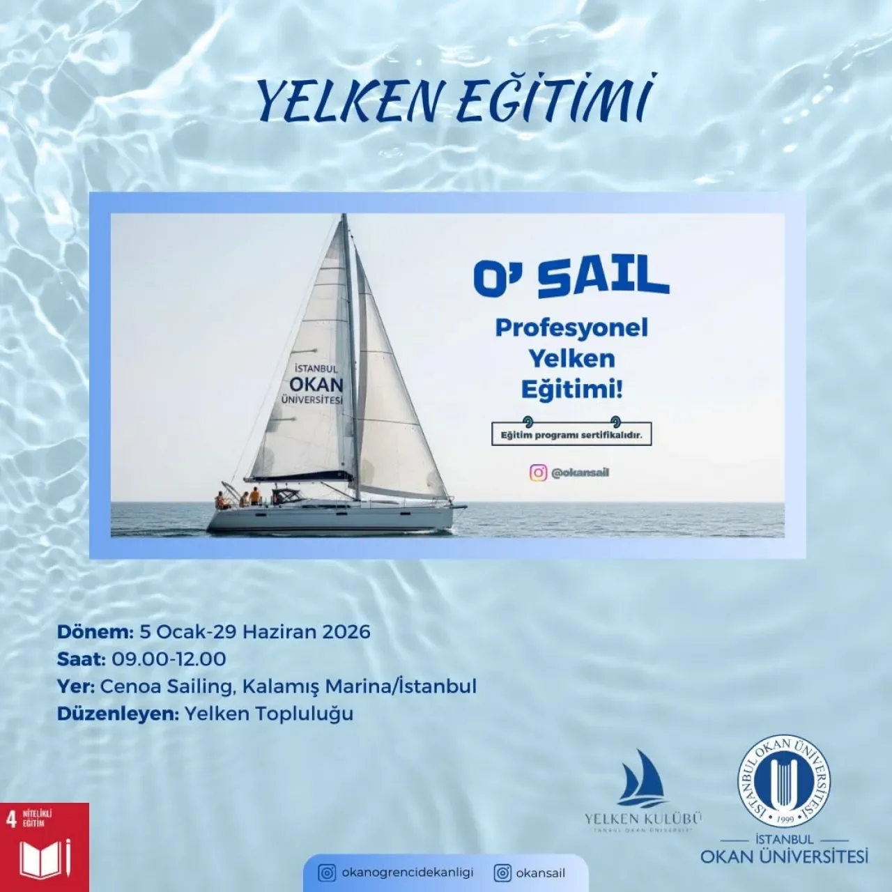 Okan Üniversitesi Öğrencileri İçin Temel Yelken Eğitimleri Başlıyor Okan Üniversitesi Öğrencileri İçin Temel Yelken Eğitimleri Başlıyor