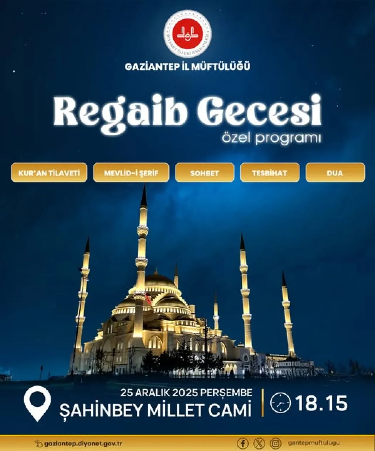 Gaziantep'te Regaib Kandili, Şahinbey Millet Camii'nde Ailelerle Buluşacak Gaziantep'te Regaib Kandili, Şahinbey Millet Camii'nde Ailelerle Buluşacak