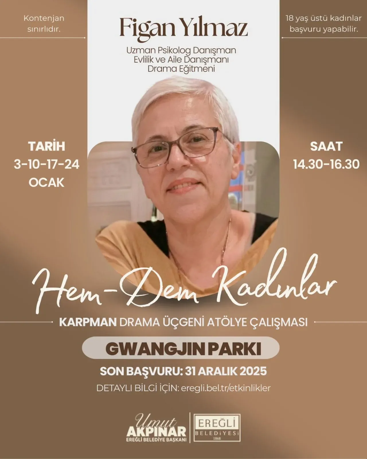 Ereğli'de Kadınlar İçin Özel Psikodrama Atölyesi: "Her Dem Kadınlar" Ereğli'de Kadınlar İçin Özel Psikodrama Atölyesi: "Her Dem Kadınlar"