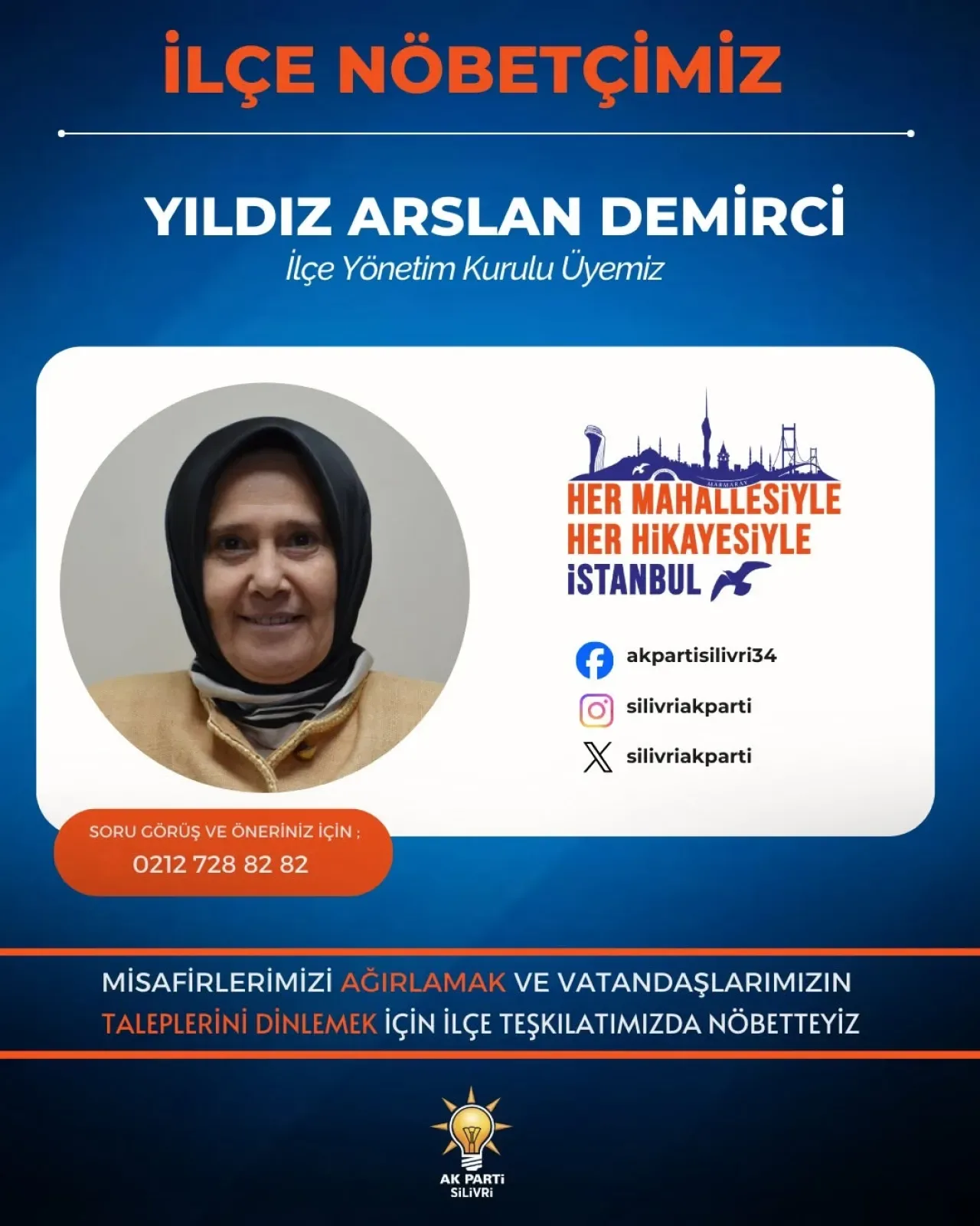 AK Parti Silivri'de Vatandaş Diyaloğu: Yıldız Arslan Demirci Nöbetçi İlçe Yönetim Kurulu Üyesi Olarak Görevde AK Parti Silivri'de Vatandaş Diyaloğu: Yıldız Arslan Demirci Nöbetçi İlçe Yönetim Kurulu Üyesi Olarak Görevde