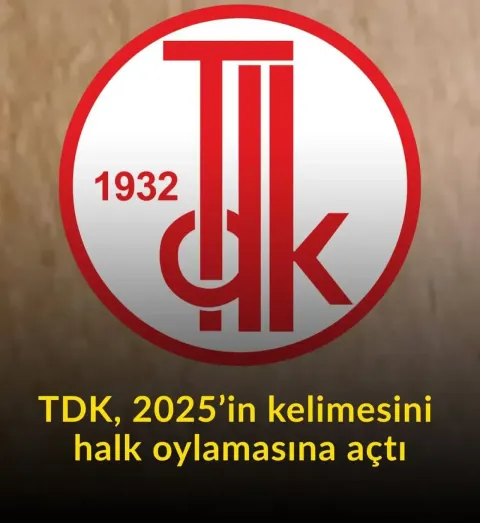 2025'in "Yılın Kelimesi" Halkın Oylarına Sunuldu