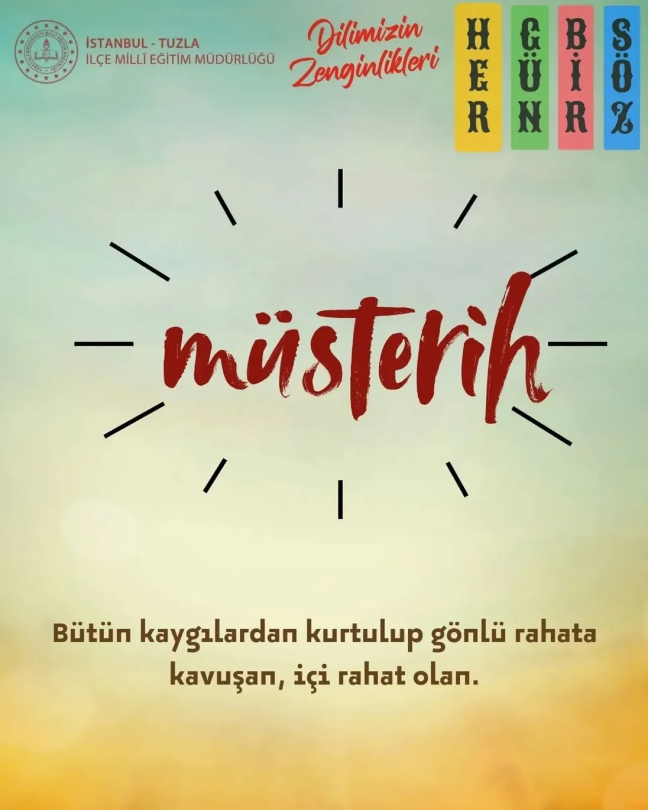 İstanbul Tuzla'da Öğrenciler "Müsterih" Kelimesi ile Tanıştı İstanbul Tuzla'da Öğrenciler "Müsterih" Kelimesi ile Tanıştı