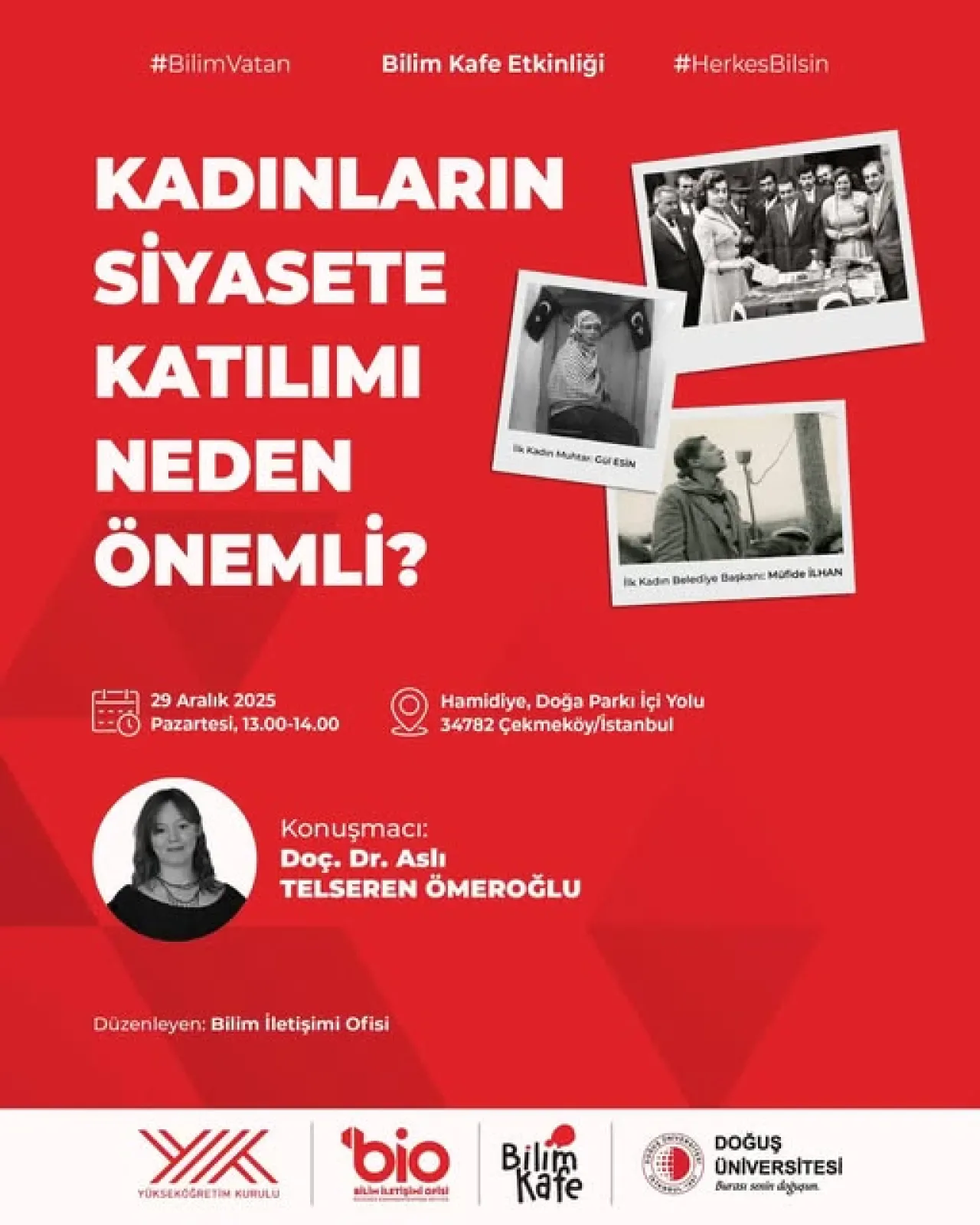 Doğuş Üniversitesi'nde "Kadınların Siyasete Katılımı" Bilim Kafe'de Tartışılıyor Doğuş Üniversitesi'nde "Kadınların Siyasete Katılımı" Bilim Kafe'de Tartışılıyor