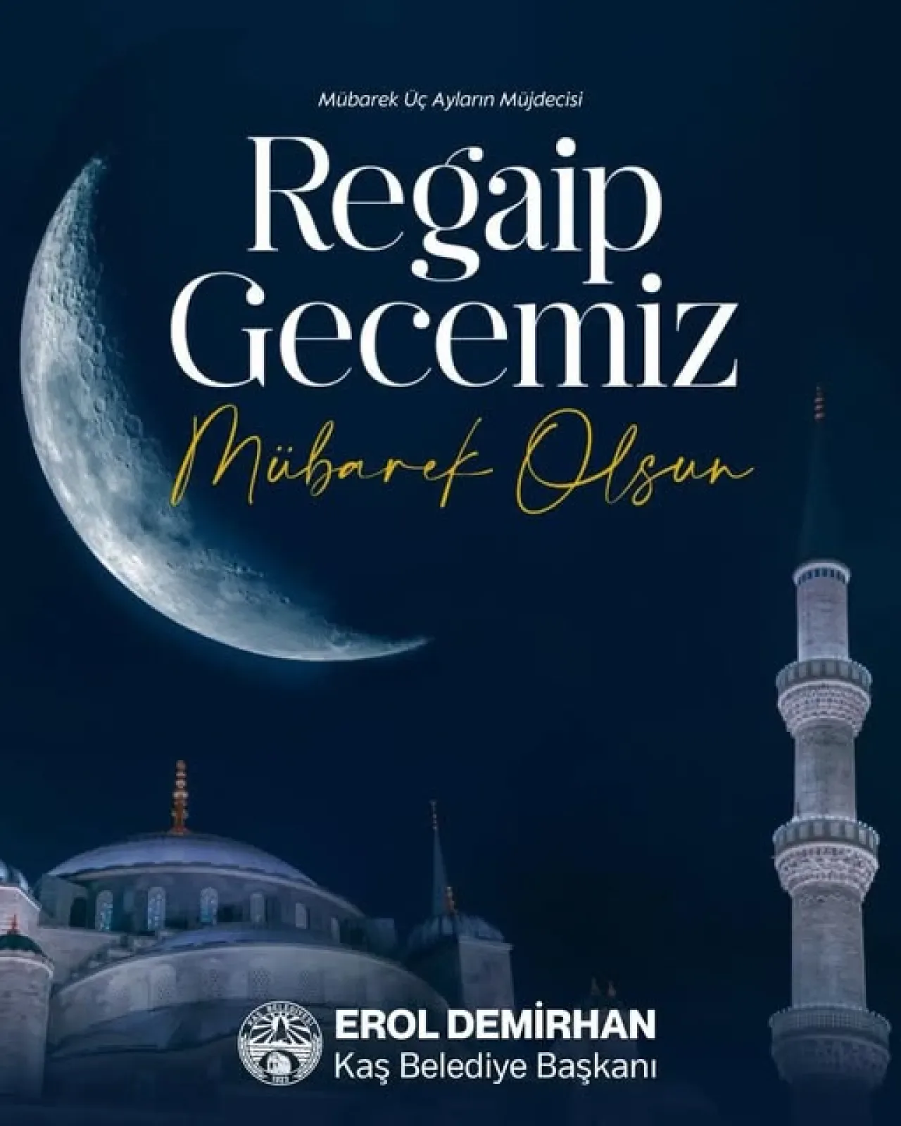 Kaş Belediyesi'nden Regaip Kandili Mesajı: Huzur ve Barış Temennisi Kaş Belediyesi'nden Regaip Kandili Mesajı: Huzur ve Barış Temennisi