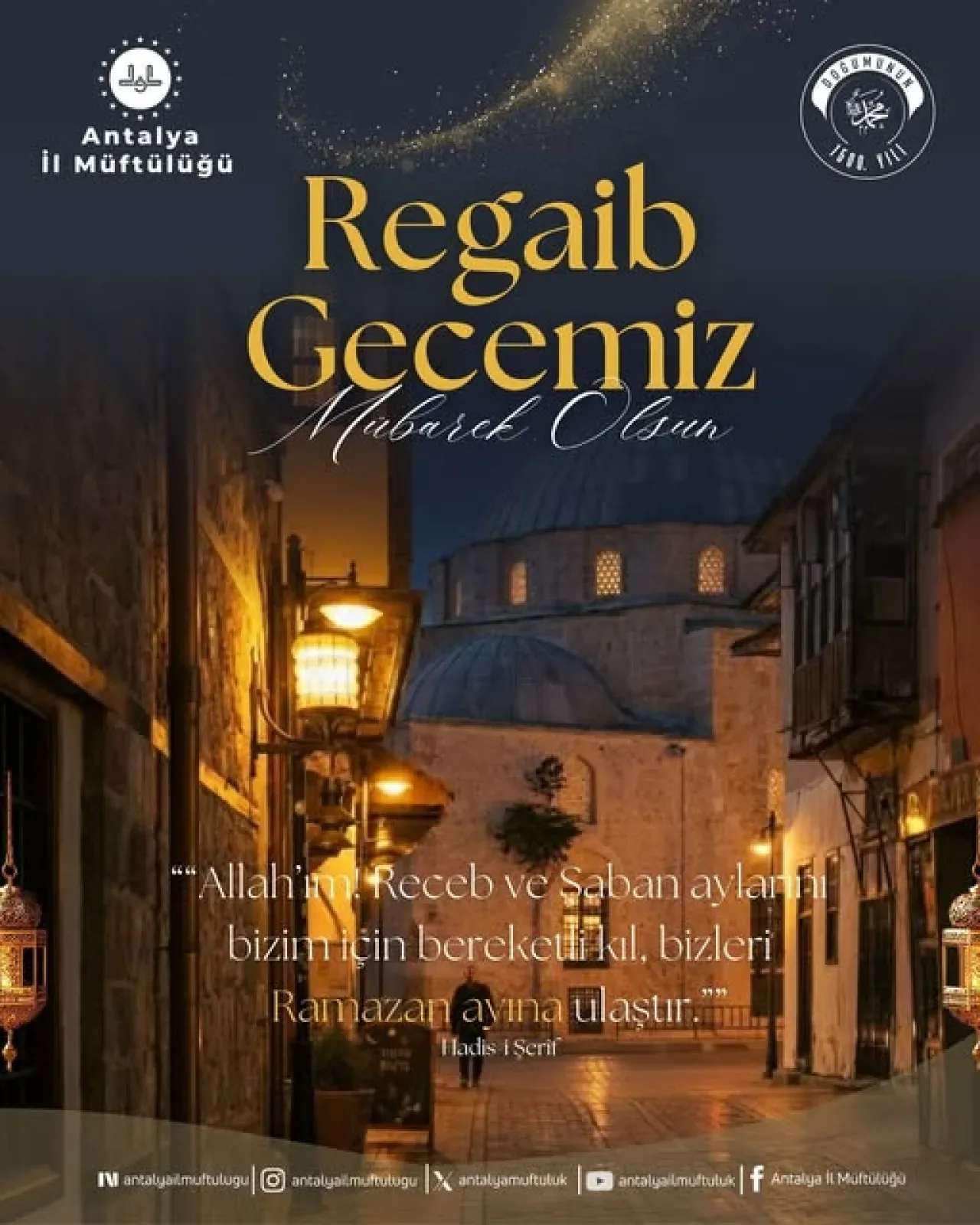 Üç Ayların İlk Müjdecisi Regaip Kandili İbadetle İhya Edilecek Üç Ayların İlk Müjdecisi Regaip Kandili İbadetle İhya Edilecek