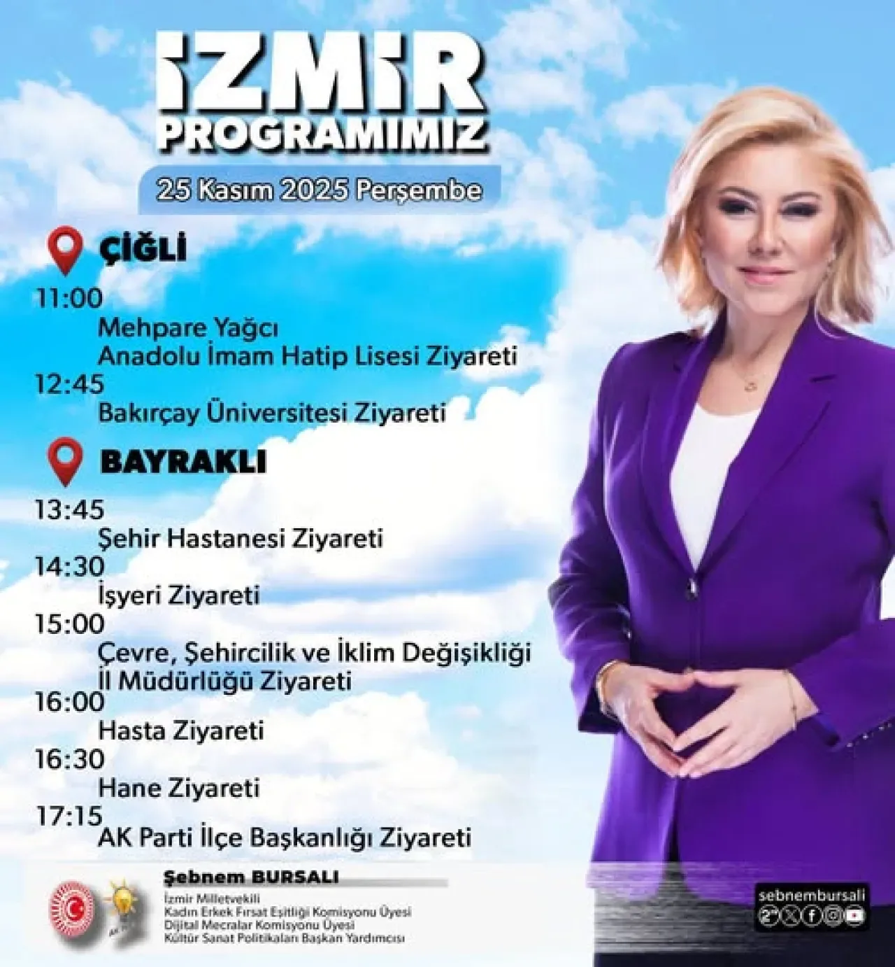 Ak Parti İzmir Milletvekili Şebnem Bursalı, Çiğli ve Bayraklı'da Programını Açıkladı Ak Parti İzmir Milletvekili Şebnem Bursalı, Çiğli ve Bayraklı'da Programını Açıkladı
