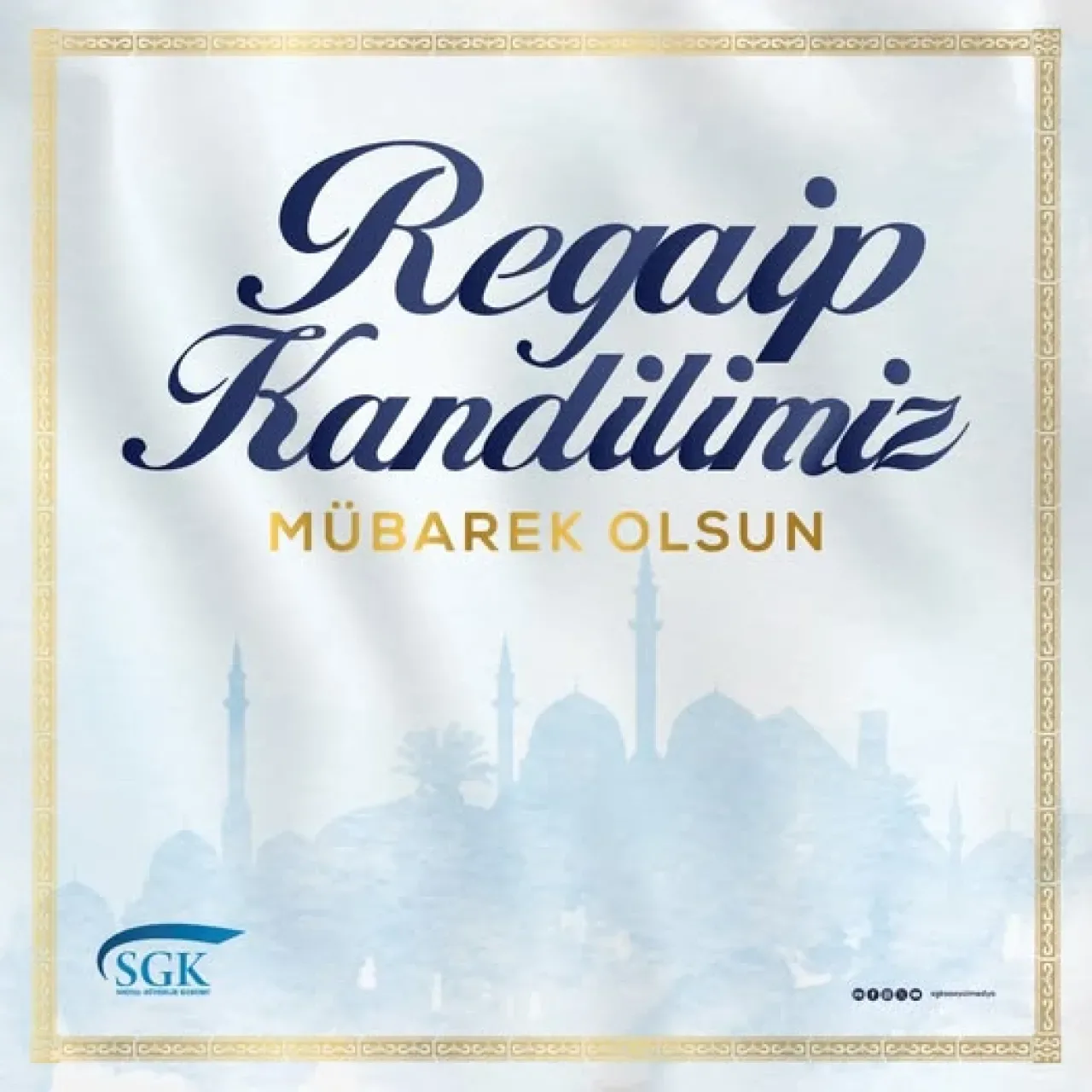 SGK İstanbul'dan Regaip Kandili Mesajı: "Huzur ve Bereket Getirmesini Dileriz" SGK İstanbul'dan Regaip Kandili Mesajı: "Huzur ve Bereket Getirmesini Dileriz"