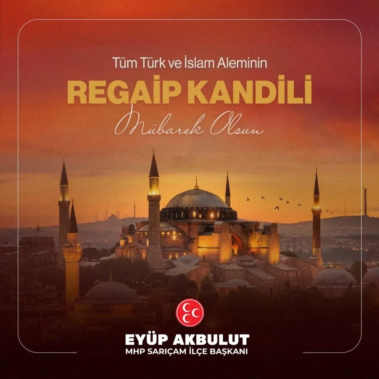 MHP Sarıçam İlçe Başkanlığı'ndan Regaip Kandili Mesajı MHP Sarıçam İlçe Başkanlığı'ndan Regaip Kandili Mesajı