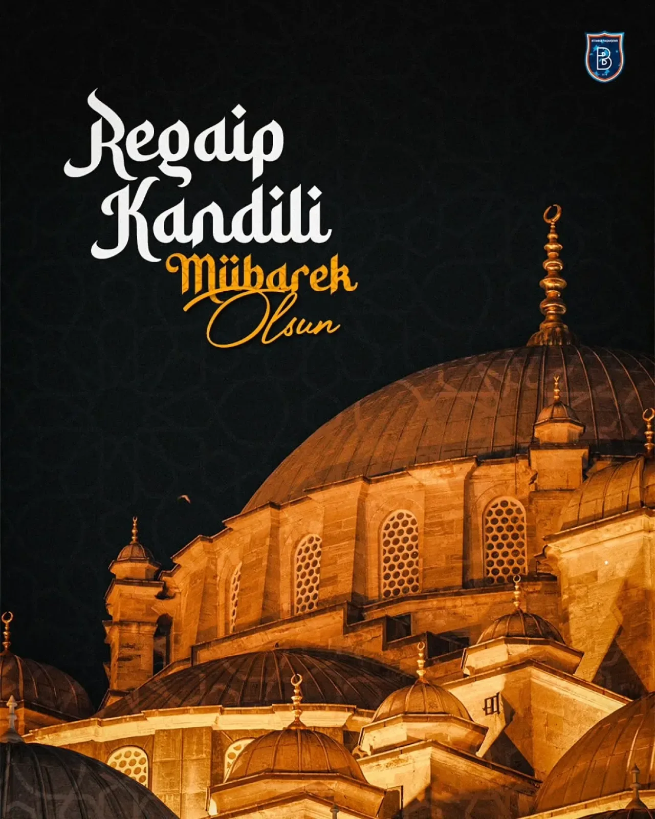 RAMS Başakşehir, Regaip Kandili Mesajı Yayımladı RAMS Başakşehir, Regaip Kandili Mesajı Yayımladı