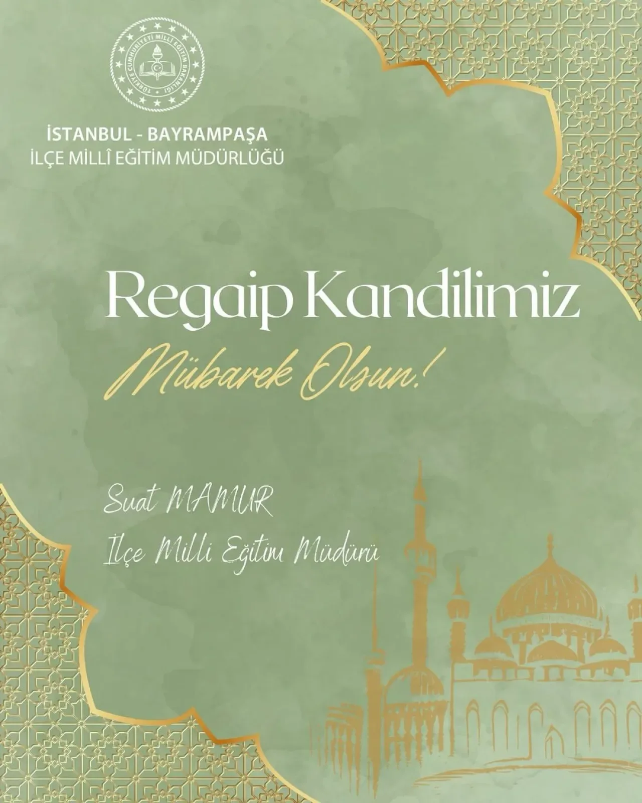Bayrampaşa İlçe Milli Eğitim Müdürlüğü'nden Regaip Kandili Mesajı Bayrampaşa İlçe Milli Eğitim Müdürlüğü'nden Regaip Kandili Mesajı