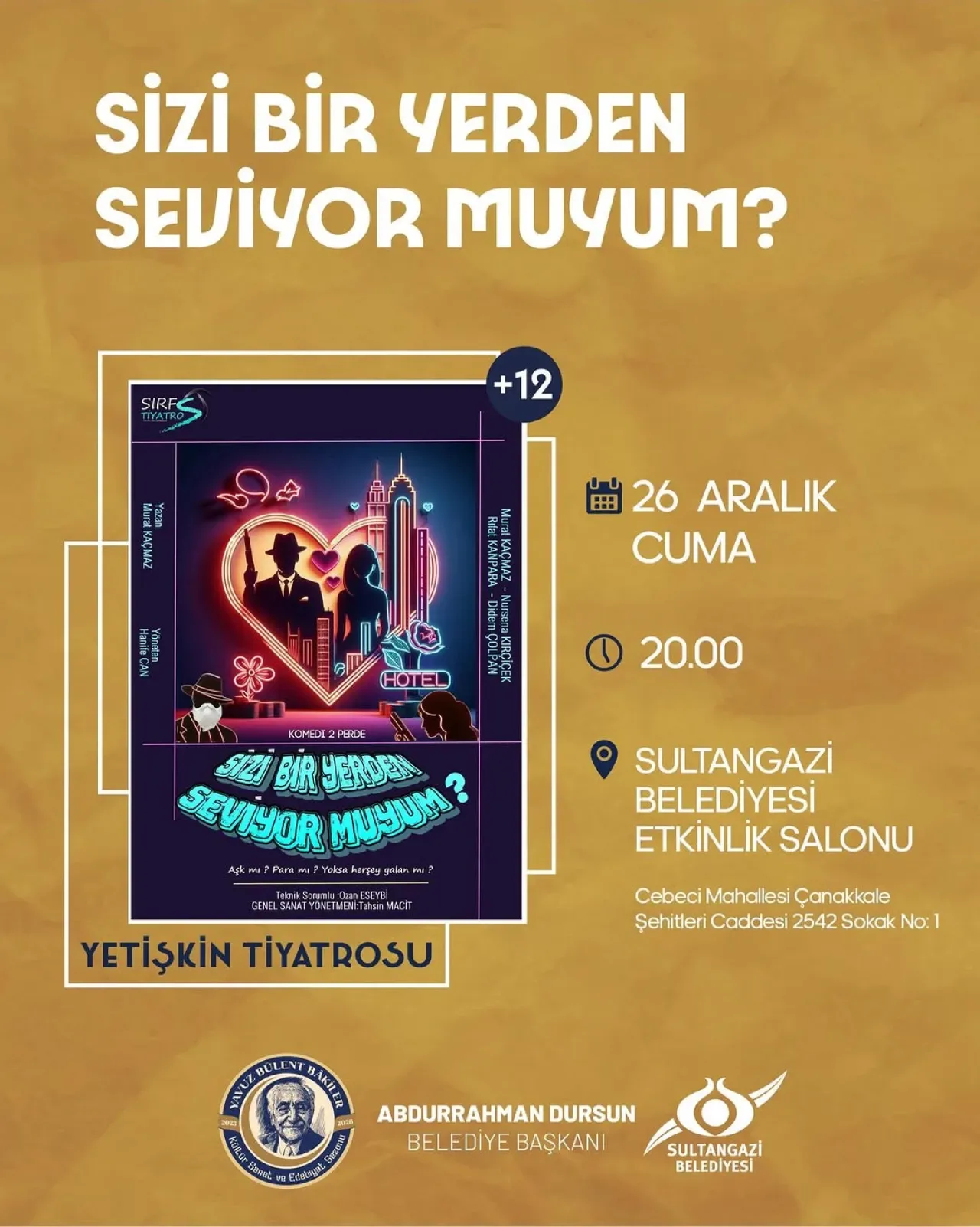 Sultangazi'de Tiyatro Rüzgarı: "Sizi Bir Yerden Seviyor Muyum" Oyunu Ücretsiz Sahnelenecek Sultangazi'de Tiyatro Rüzgarı: "Sizi Bir Yerden Seviyor Muyum" Oyunu Ücretsiz Sahnelenecek