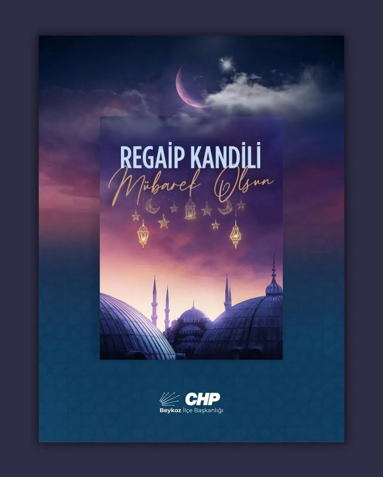 CHP Beykoz'dan Regaip Kandili Mesajı: Huzur ve Adalet Temennisi CHP Beykoz'dan Regaip Kandili Mesajı: Huzur ve Adalet Temennisi