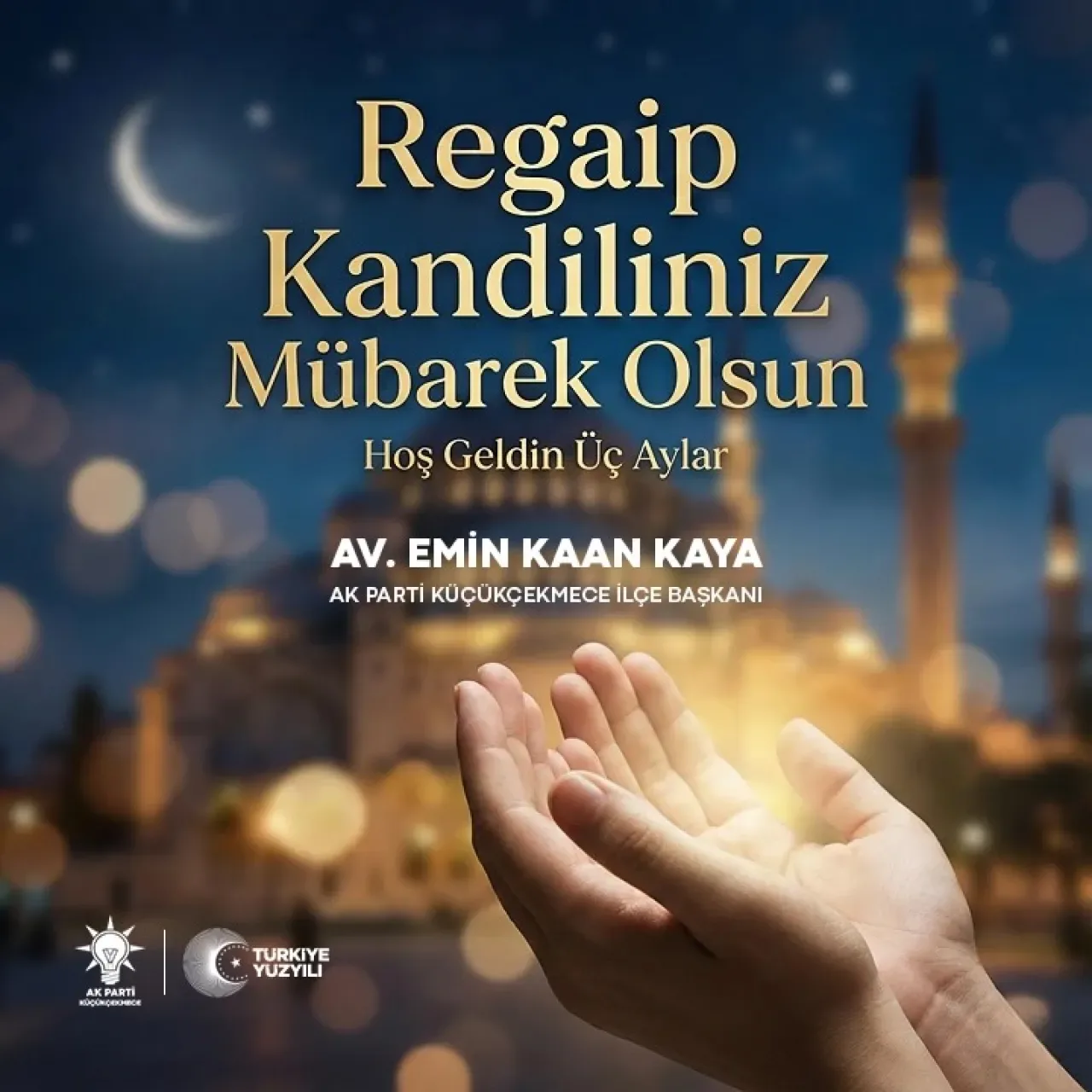 AK Partili Kaya'dan Regaip Kandili Mesajı: "Rahmet ve Bereket Kapıları Açıldı" AK Partili Kaya'dan Regaip Kandili Mesajı: "Rahmet ve Bereket Kapıları Açıldı"