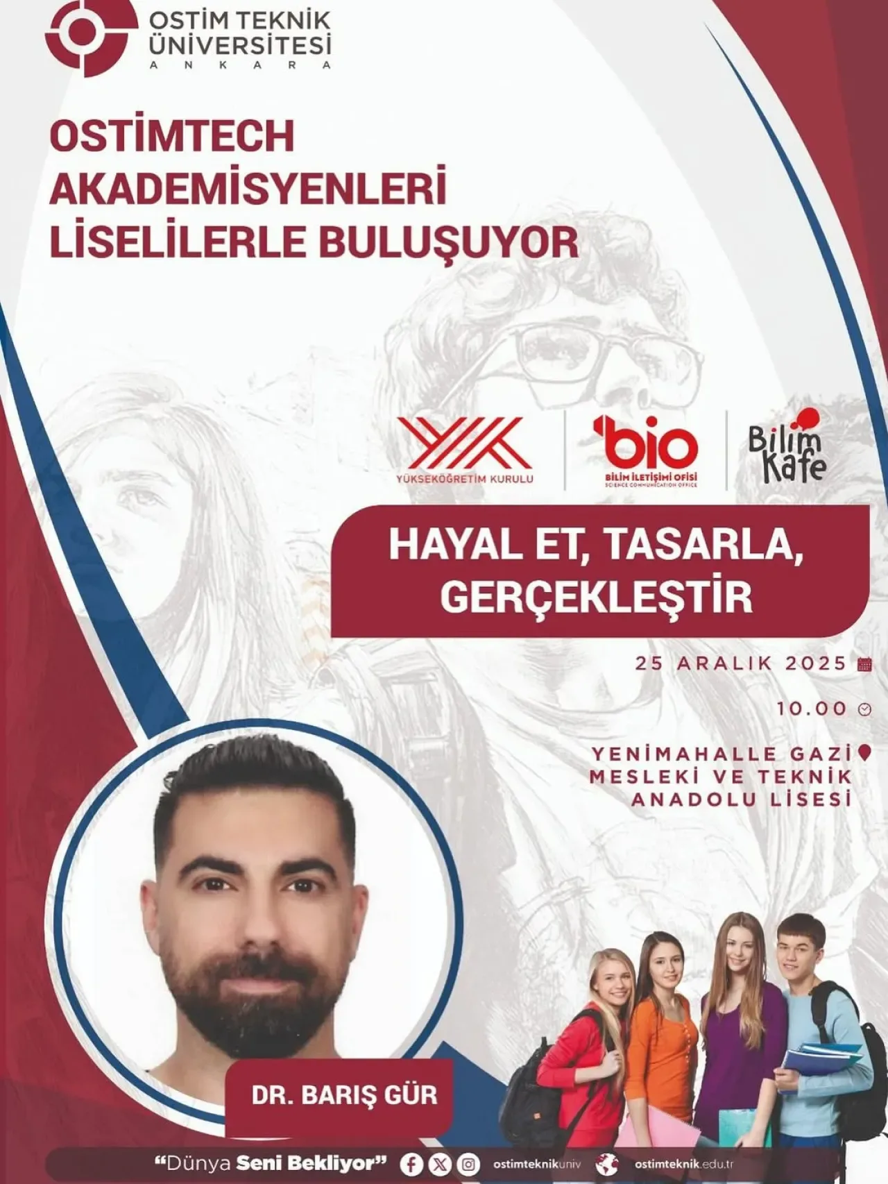 OSTİM Teknoloji Üniversitesi'nden Lise Öğrencilerine "Hayal Et, Tasarla, Gerçekleştir" Motivasyonu OSTİM Teknoloji Üniversitesi'nden Lise Öğrencilerine "Hayal Et, Tasarla, Gerçekleştir" Motivasyonu