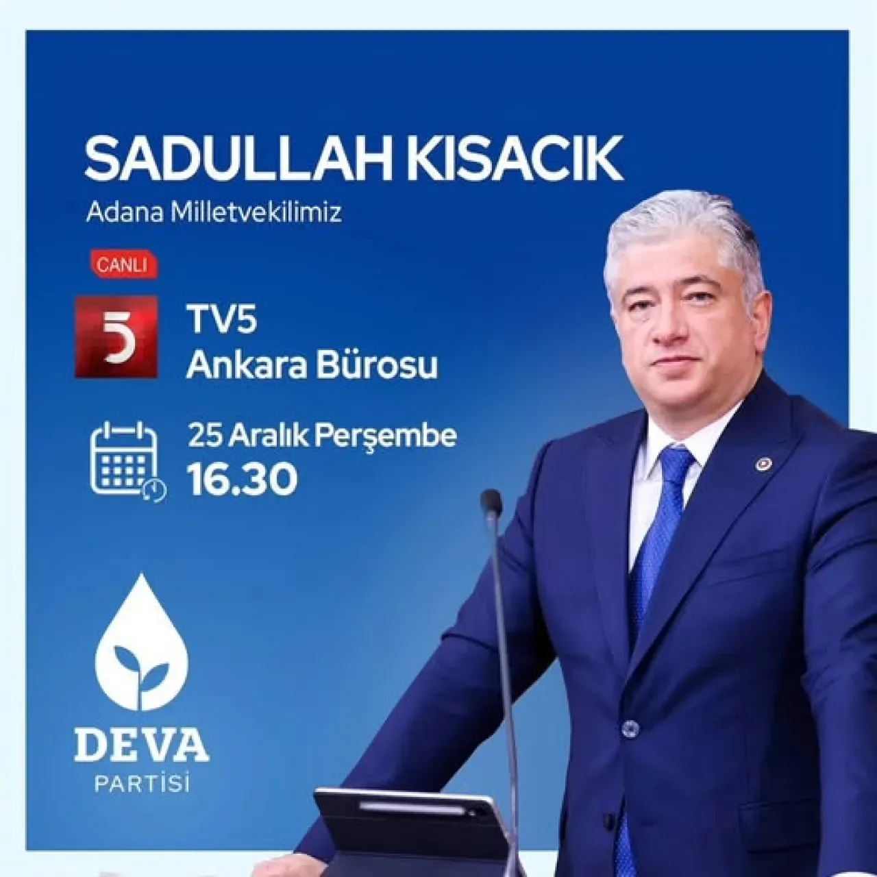 Deva Partili Sadullah Kısacık, Bugün TV5'te Canlı Yayında Gündemi Değerlendirecek Deva Partili Sadullah Kısacık, Bugün TV5'te Canlı Yayında Gündemi Değerlendirecek