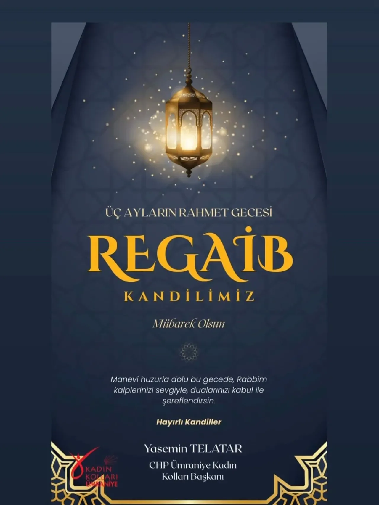 CHP'li Kadın Kolları'ndan Regaip Kandili Mesajı CHP'li Kadın Kolları'ndan Regaip Kandili Mesajı