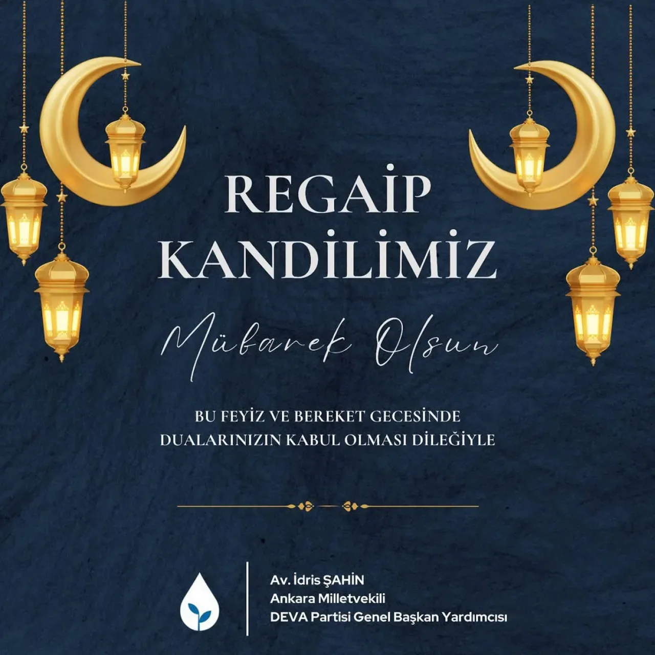 Deva Partili İdris Şahin'den Regaip Kandili Mesajı Deva Partili İdris Şahin'den Regaip Kandili Mesajı