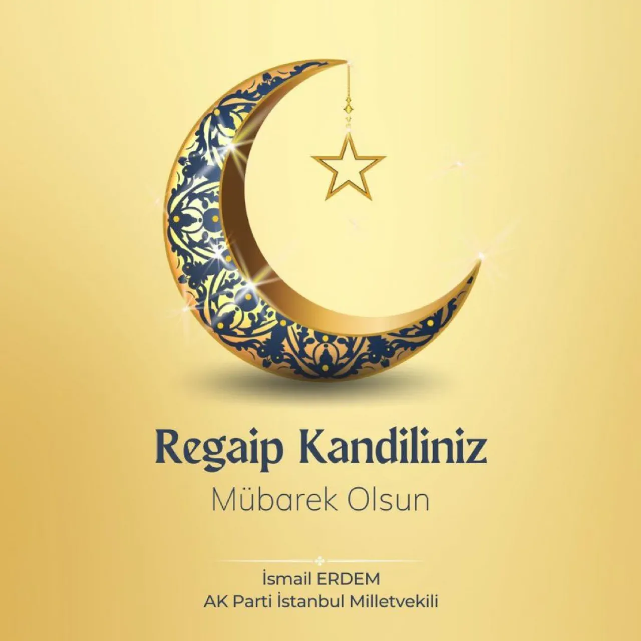AK Partili İsmail Erdem'den Regaip Kandili Mesajı AK Partili İsmail Erdem'den Regaip Kandili Mesajı