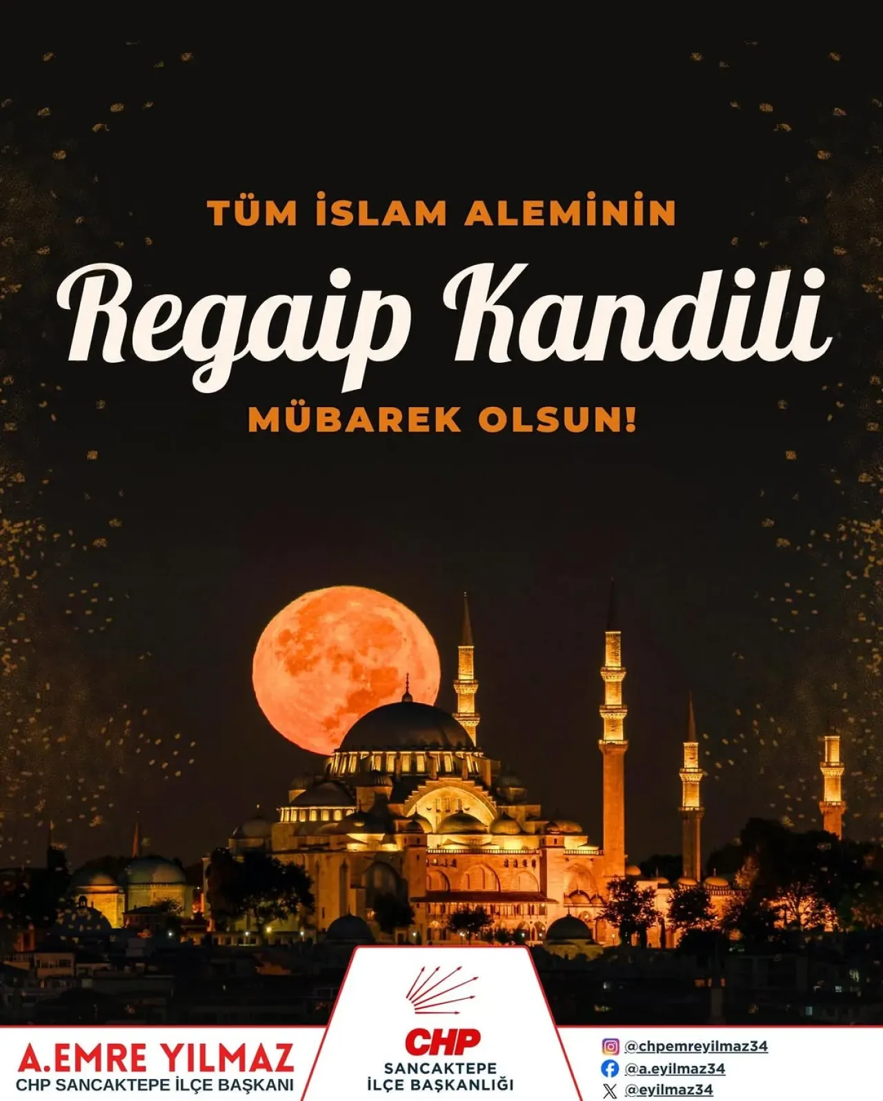 CHP Sancaktepe'den Regaip Kandili Mesajı CHP Sancaktepe'den Regaip Kandili Mesajı