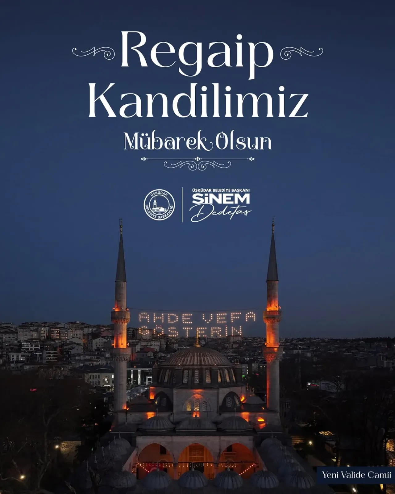 Üsküdar Belediyesi'nden Regaip Kandili Mesajı: "Rahmet ve Bereket Kapıları Aralandı" Üsküdar Belediyesi'nden Regaip Kandili Mesajı: "Rahmet ve Bereket Kapıları Aralandı"