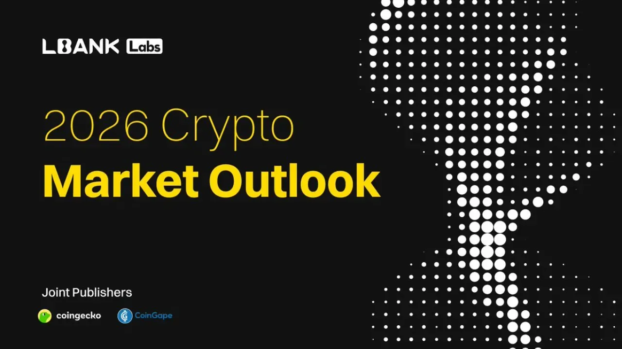 LBankLabs ve CoinGecko'dan 2026 Kripto Pazarına Yönelik Kapsamlı Analiz LBankLabs ve CoinGecko'dan 2026 Kripto Pazarına Yönelik Kapsamlı Analiz