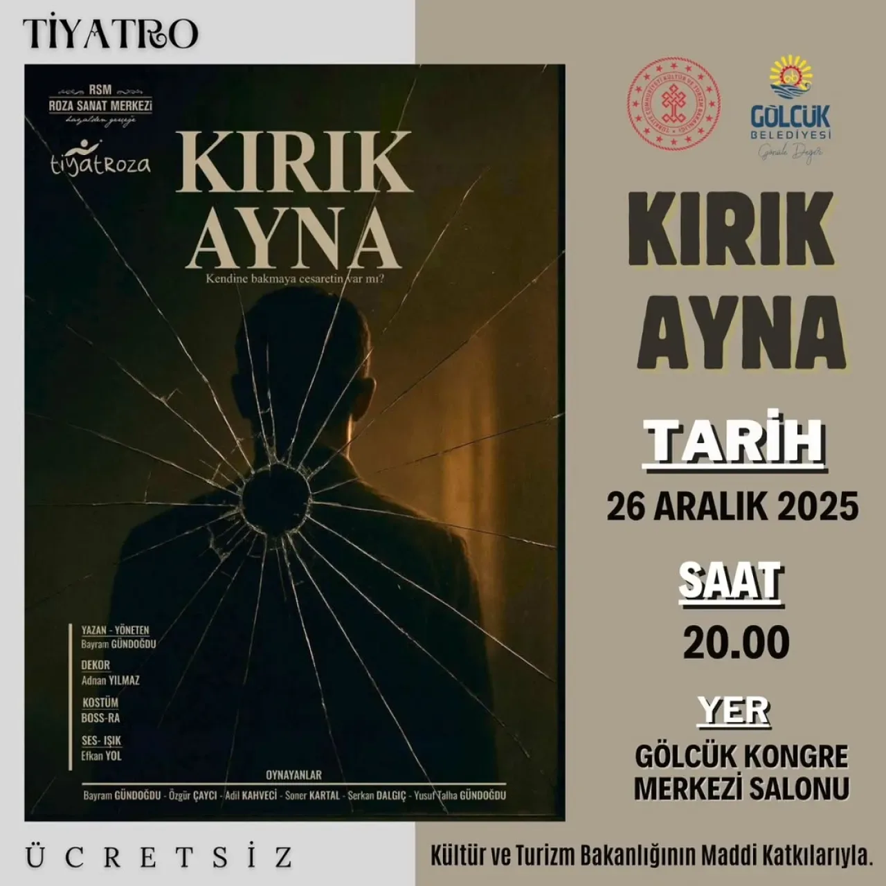 Gölcük'te Sanat Rüzgarları Esecek: 'Kırık Ayna' Tiyatro Oyunu Ücretsiz Sahnelenecek Gölcük'te Sanat Rüzgarları Esecek: 'Kırık Ayna' Tiyatro Oyunu Ücretsiz Sahnelenecek