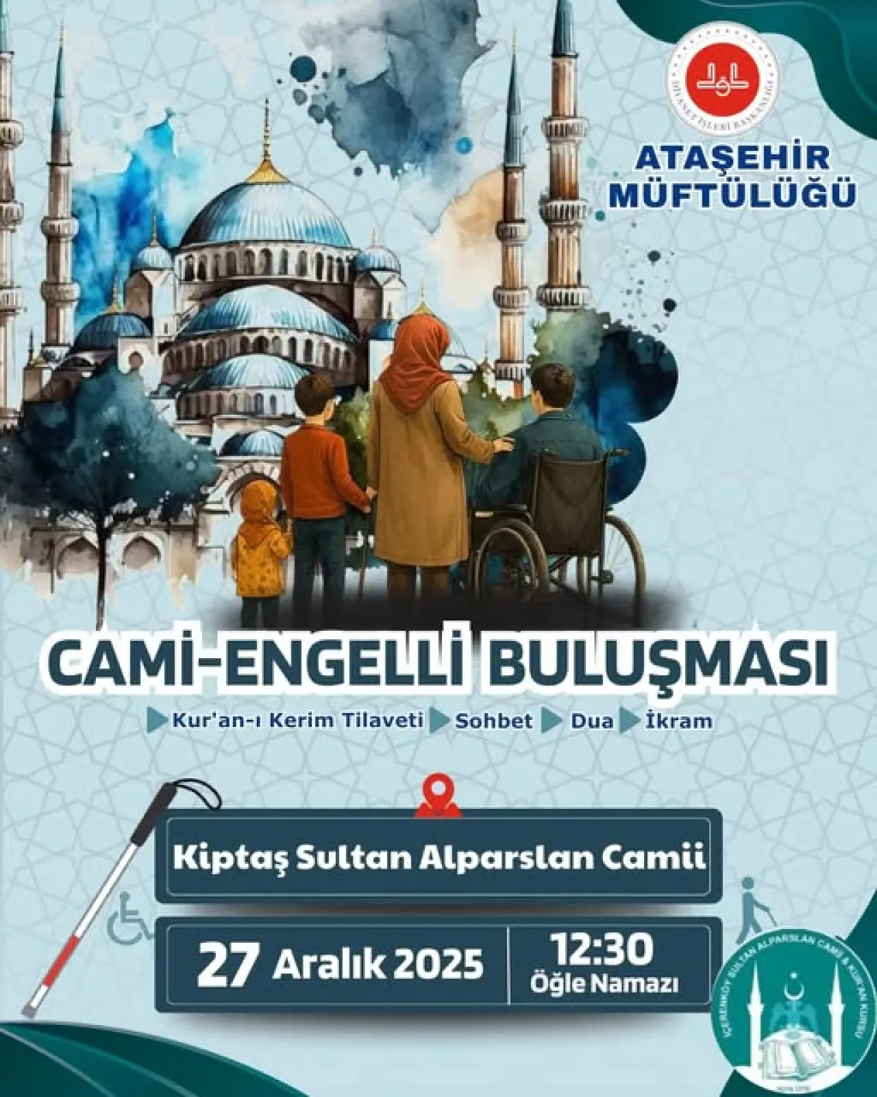 Ataşehir'de Camiler ve Engelli Bireyler Buluşması Düzenlenecek Ataşehir'de Camiler ve Engelli Bireyler Buluşması Düzenlenecek