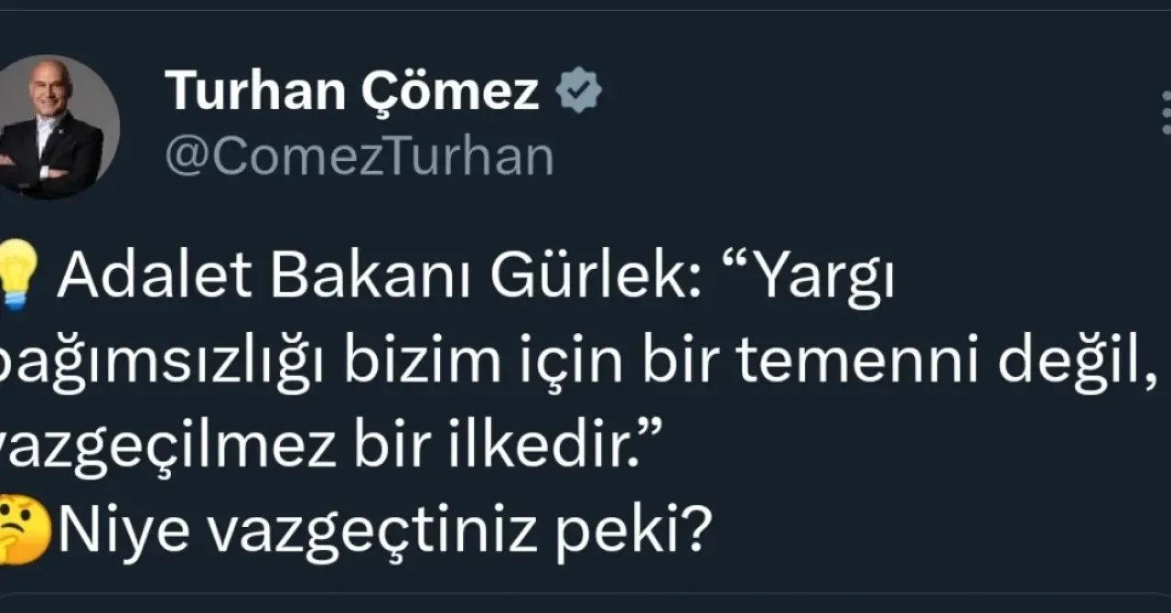 İYİ Partili Çömez'den Sert Tepki: "Adalet Bakanı'na, Yargı Bağımsızlığı Sözlerini Hatırlattım" İYİ Partili Çömez'den Sert Tepki: "Adalet Bakanı'na, Yargı Bağımsızlığı Sözlerini Hatırlattım"