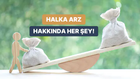Halka Açık Şirket Nedir? Borsa Süreçleri ve Yatırımcı Riskleri