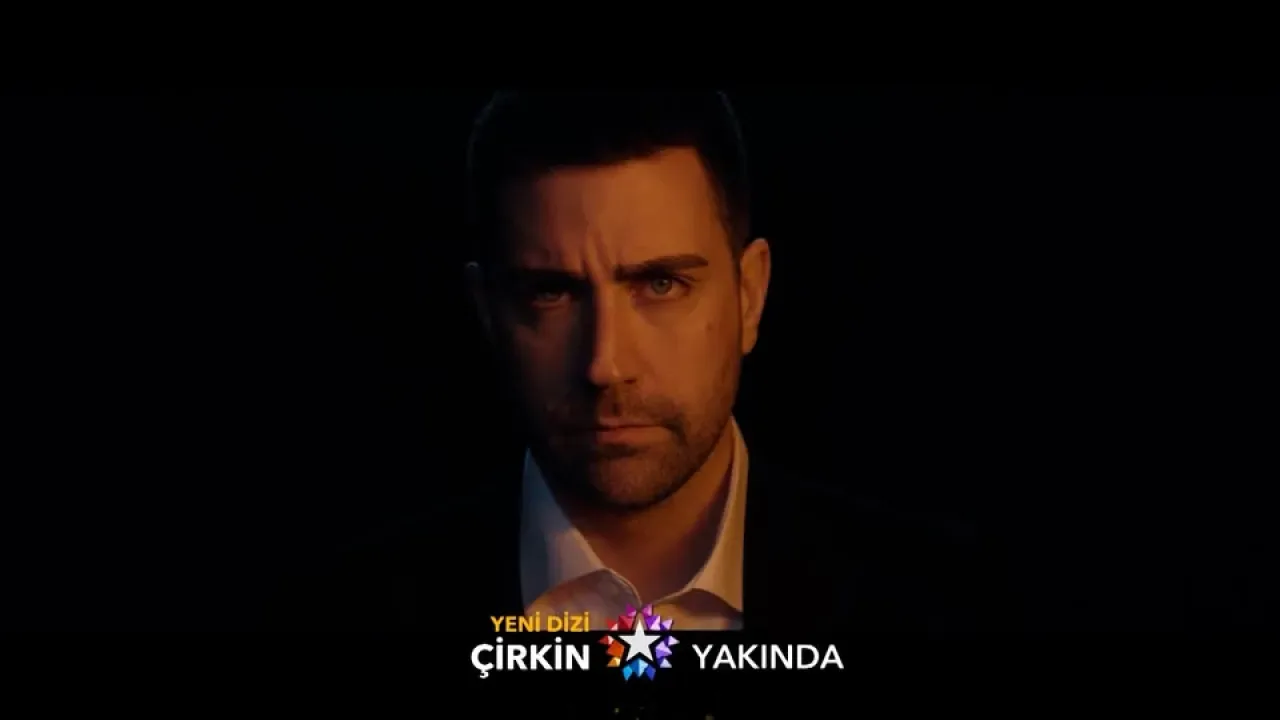 Star TV'nin Yeni Dizisi "Çirkin" İlk Tanıtımıyla Gündemde Star TV'nin Yeni Dizisi "Çirkin" İlk Tanıtımıyla Gündemde