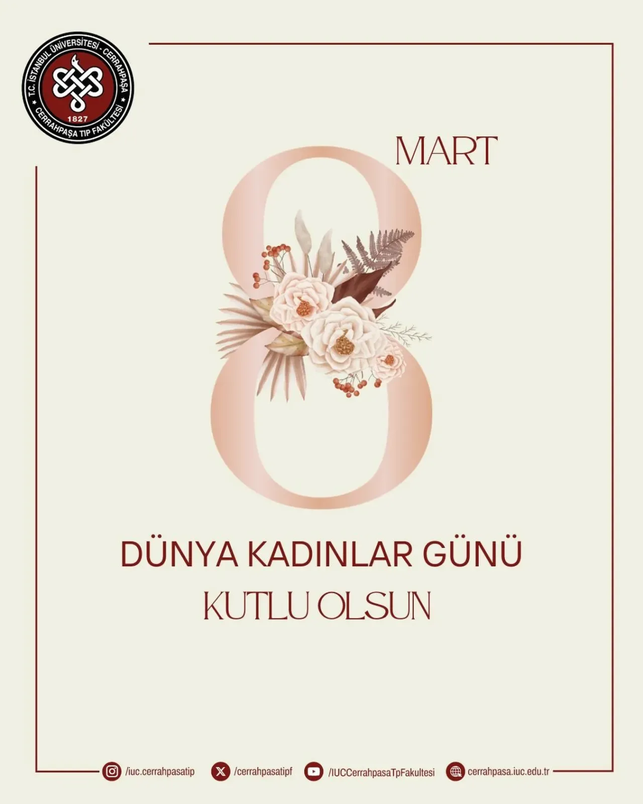 Cerrahpaşa Tıp Fakültesi'nden 8 Mart Dünya Kadınlar Günü Mesajı Cerrahpaşa Tıp Fakültesi'nden 8 Mart Dünya Kadınlar Günü Mesajı