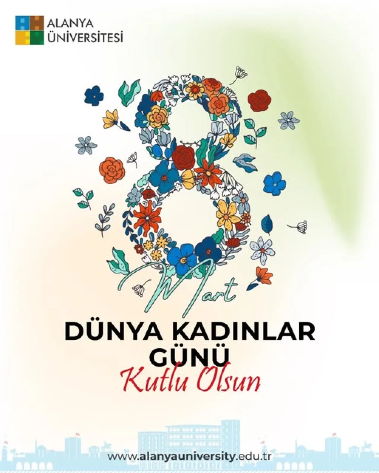 Alanya Üniversitesi'nden 8 Mart Mesajı: "Geleceği Şekillendiren Kadınlara Teşekkür" Alanya Üniversitesi'nden 8 Mart Mesajı: "Geleceği Şekillendiren Kadınlara Teşekkür"
