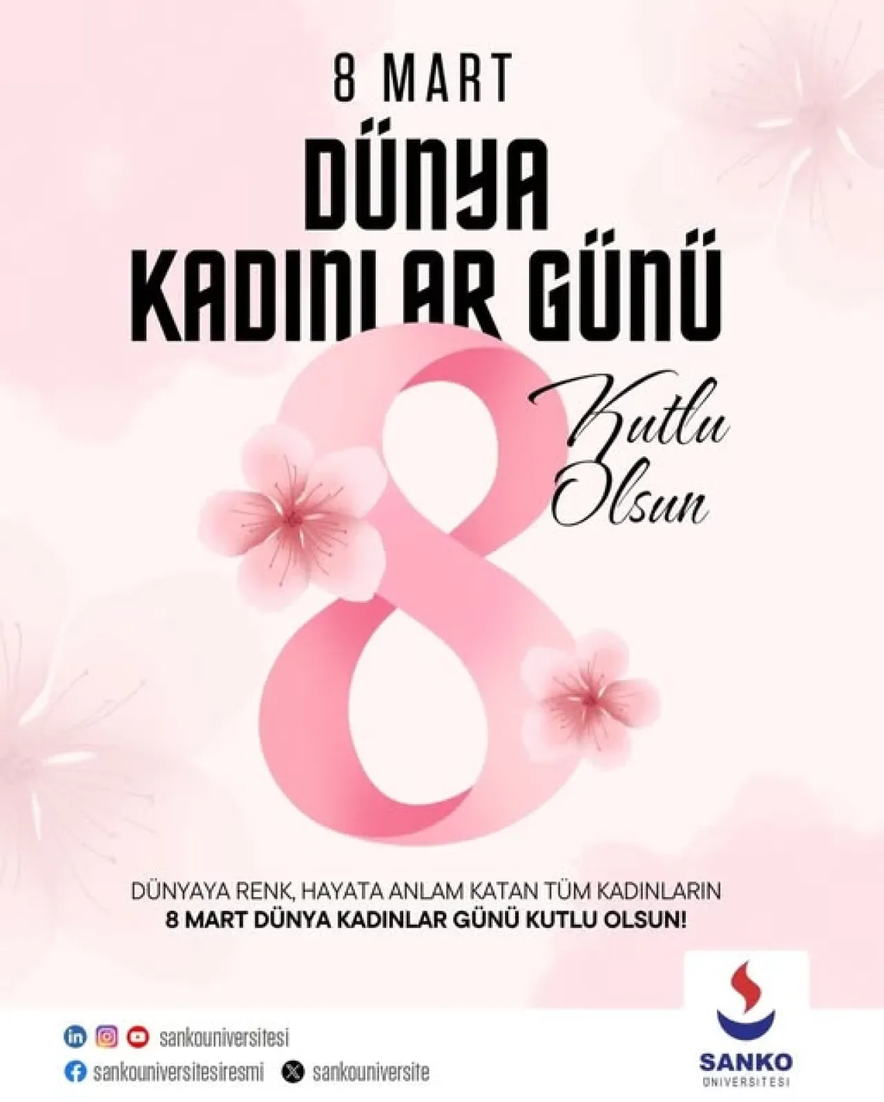 Sanko Üniversitesi'nden 8 Mart Mesajı: "Değer Üreten, Dönüştüren Tüm Kadınların Günü Kutlu Olsun" Sanko Üniversitesi'nden 8 Mart Mesajı: "Değer Üreten, Dönüştüren Tüm Kadınların Günü Kutlu Olsun"