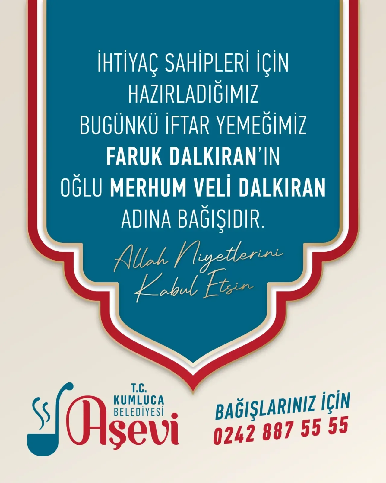 Kumluca'da Merhum Veli Dalkıran Adına İftar Bağışı Kumluca'da Merhum Veli Dalkıran Adına İftar Bağışı