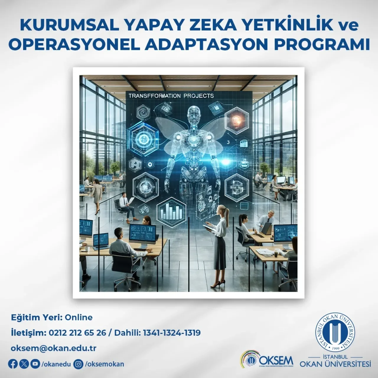 İş Dünyasında Yapay Zeka Devrimi: Okan Sürekli Eğitim Merkezi'nden Online Program İş Dünyasında Yapay Zeka Devrimi: Okan Sürekli Eğitim Merkezi'nden Online Program