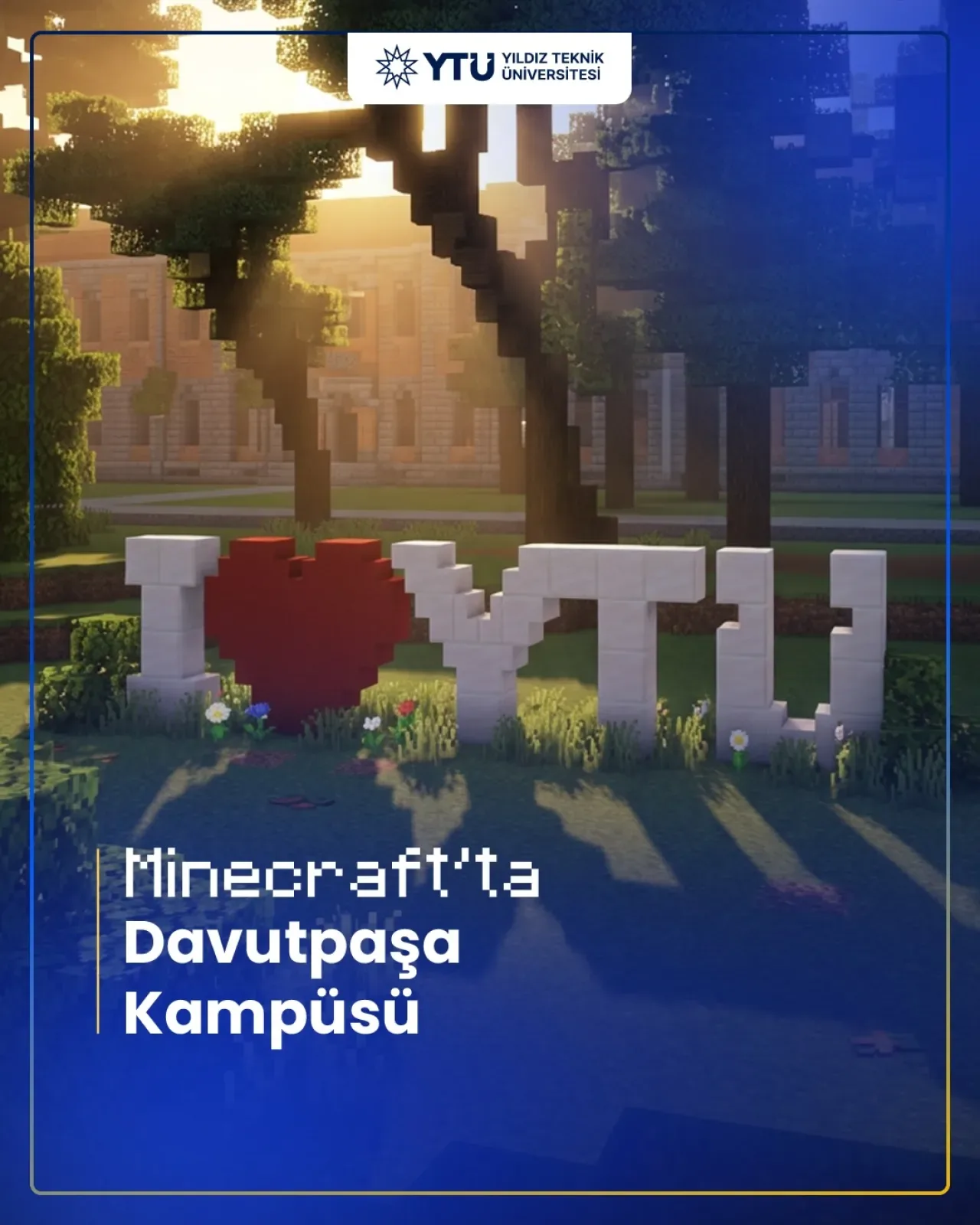 Minecraft'ta Yeniden Doğan Bir Efsane: Yıldız Teknik Üniversitesi'nin Davutpaşa Kampüsü Minecraft'ta Yeniden Doğan Bir Efsane: Yıldız Teknik Üniversitesi'nin Davutpaşa Kampüsü