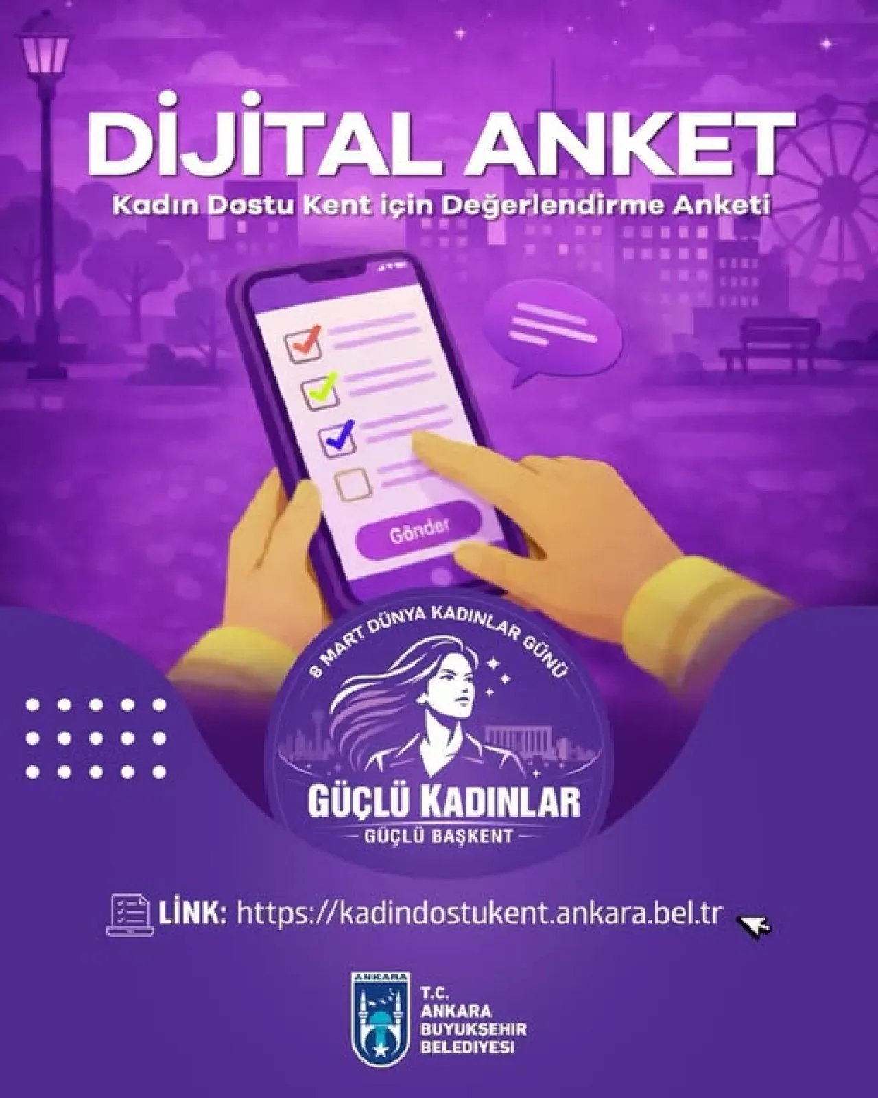 Ankara Kadın Dostu Kent Olma Yolunda: Dijital Anket Başladı! Ankara Kadın Dostu Kent Olma Yolunda: Dijital Anket Başladı!