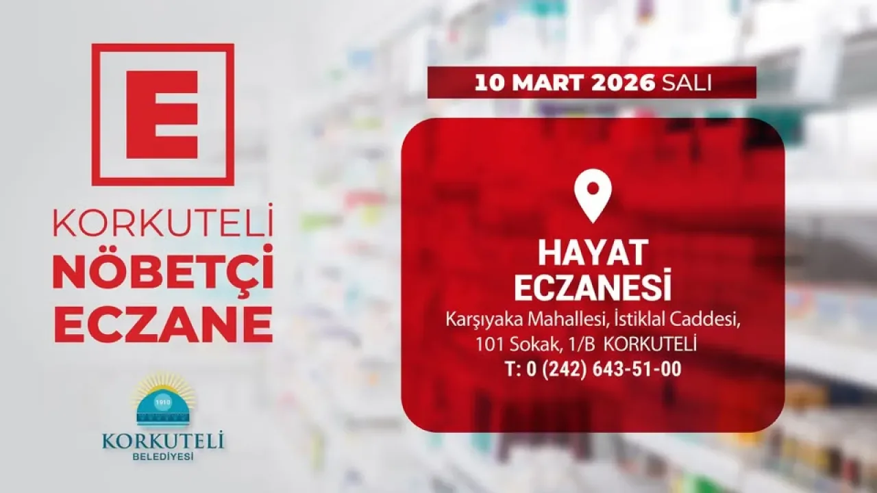 Korkuteli'nde 10 Mart Salı Günü Nöbetçi Eczane Belli Oldu Korkuteli'nde 10 Mart Salı Günü Nöbetçi Eczane Belli Oldu