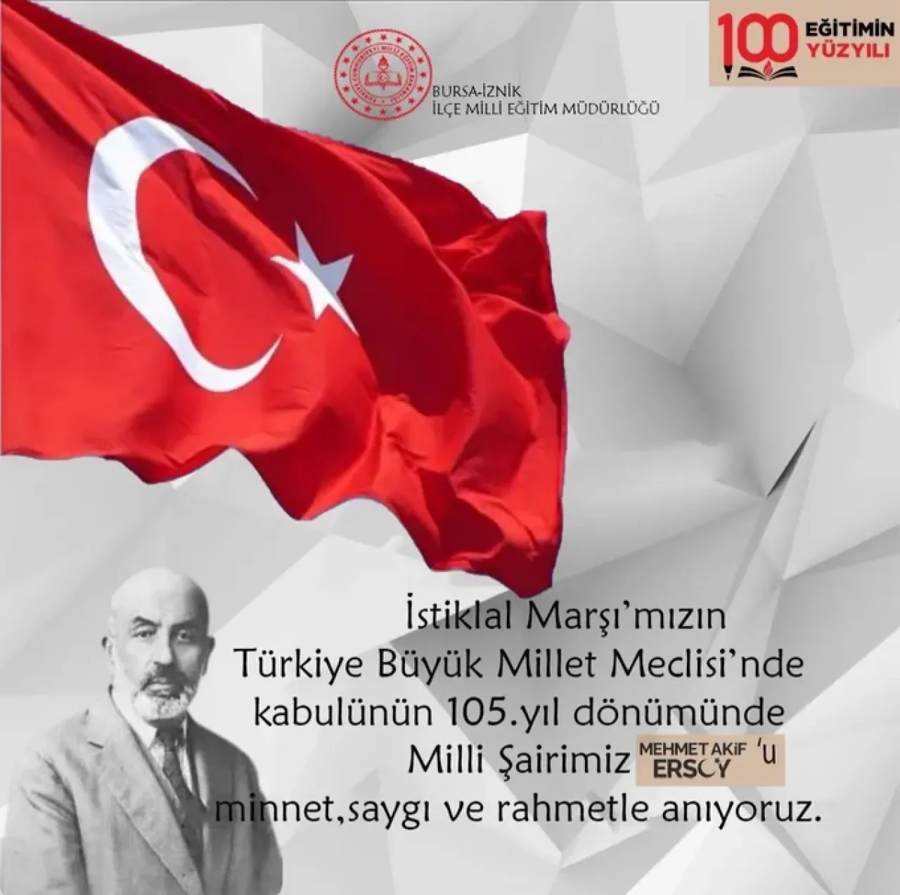 İstiklal Marşı'nın Kabulünün 105. Yılında Mehmet Akif Ersoy Anıldı İstiklal Marşı'nın Kabulünün 105. Yılında Mehmet Akif Ersoy Anıldı