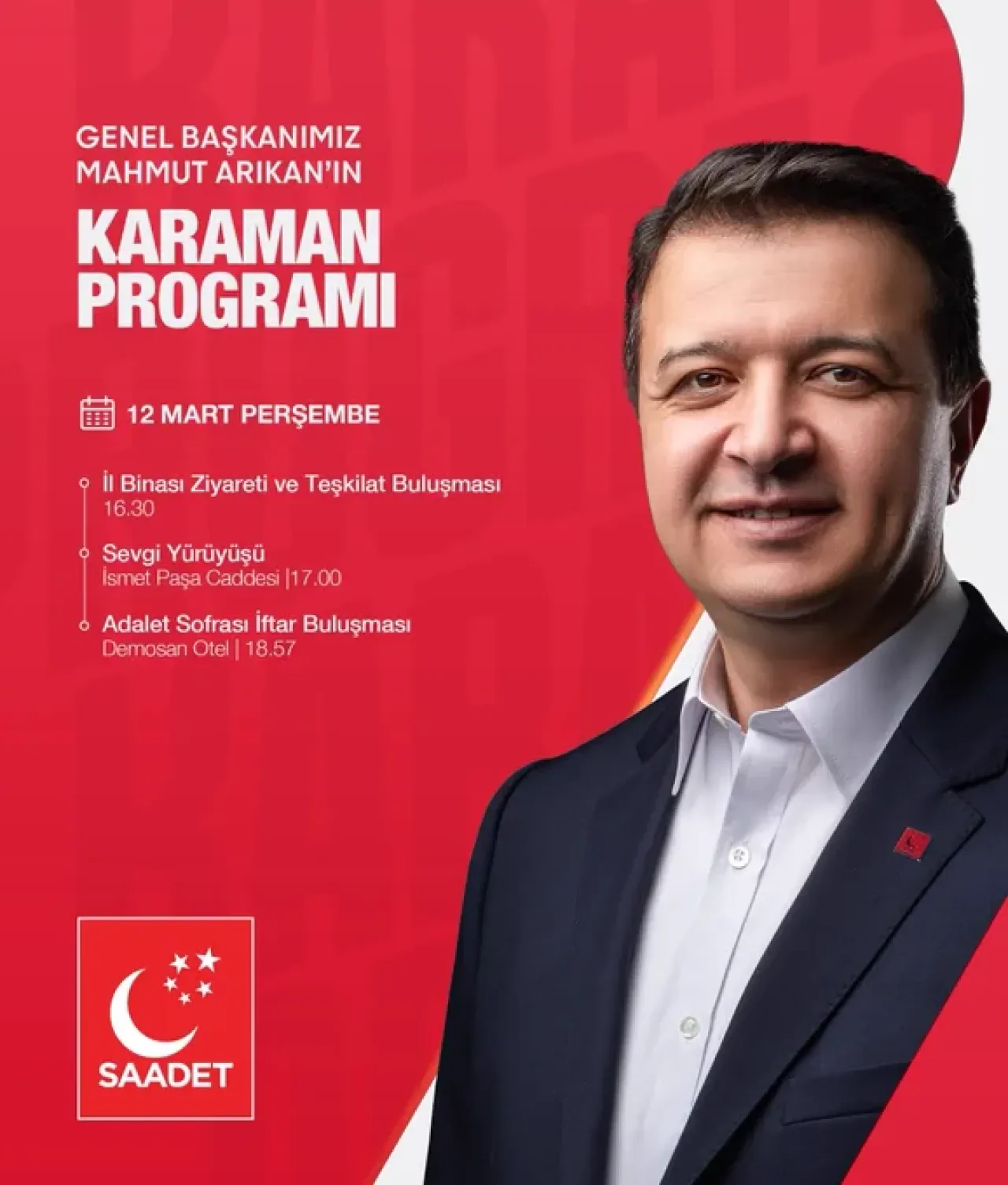 Saadet Partisi Genel Başkanı Karaman'da: Teşkilat, Yürüyüş ve İftar Buluşması Saadet Partisi Genel Başkanı Karaman'da: Teşkilat, Yürüyüş ve İftar Buluşması