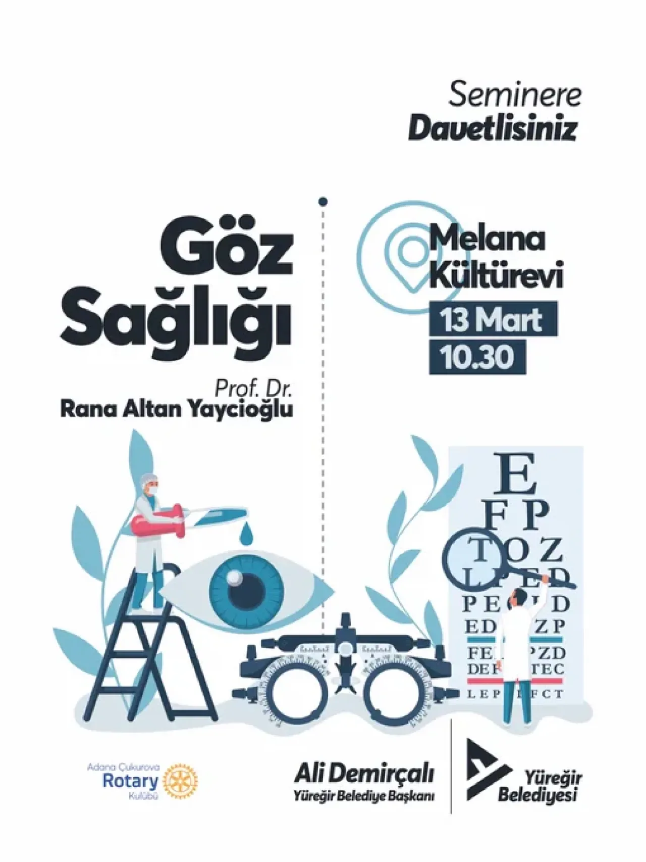 Yüreğir'de Göz Sağlığı Semineri: 13 Mart'ta Ücretsiz Katılın Yüreğir'de Göz Sağlığı Semineri: 13 Mart'ta Ücretsiz Katılın