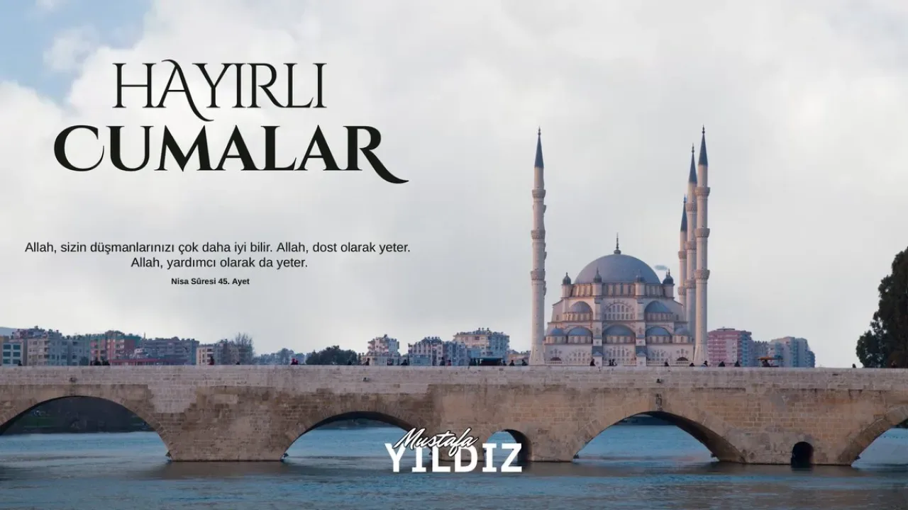 AK Partili Yıldız'dan Anlamlı Cuma Mesajı: "Allah Dost ve Yardımcınız Olarak Yeter" AK Partili Yıldız'dan Anlamlı Cuma Mesajı: "Allah Dost ve Yardımcınız Olarak Yeter"