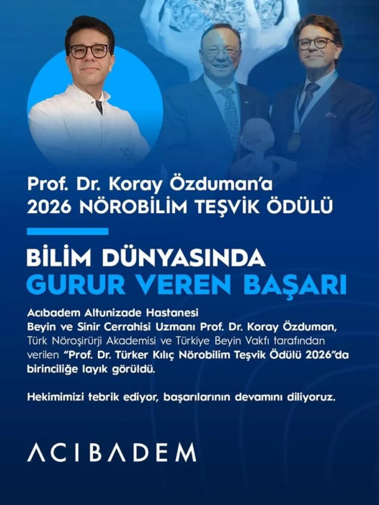 Prof. Dr. Koray Özduman, Türkiye'yi Temsil Edecek Nöroşirürji Ödülünün Sahibi Oldu Prof. Dr. Koray Özduman, Türkiye'yi Temsil Edecek Nöroşirürji Ödülünün Sahibi Oldu