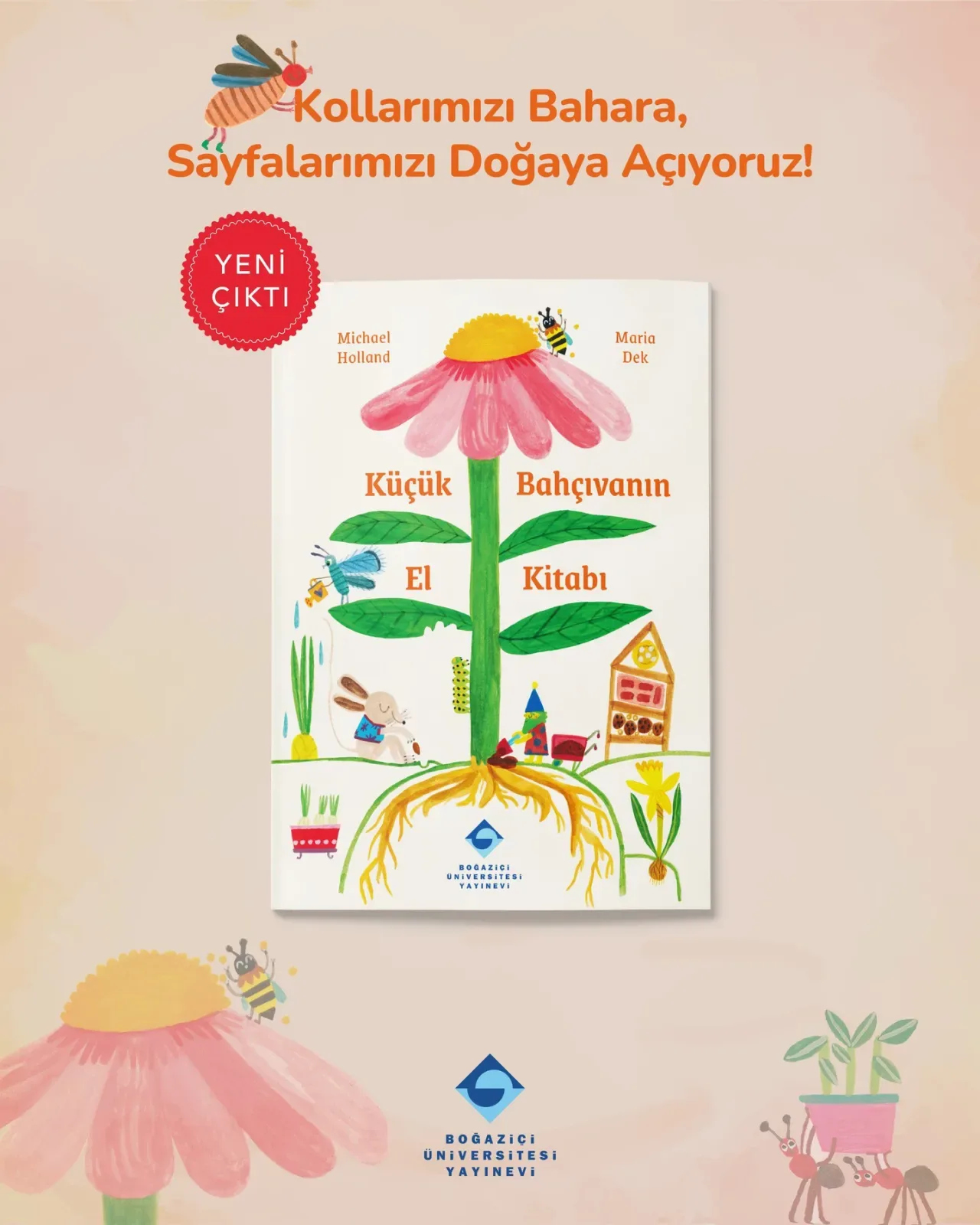 Küçük Bahçıvanın El Kitabı ile Çocuklar Doğayı Keşfediyor Küçük Bahçıvanın El Kitabı ile Çocuklar Doğayı Keşfediyor